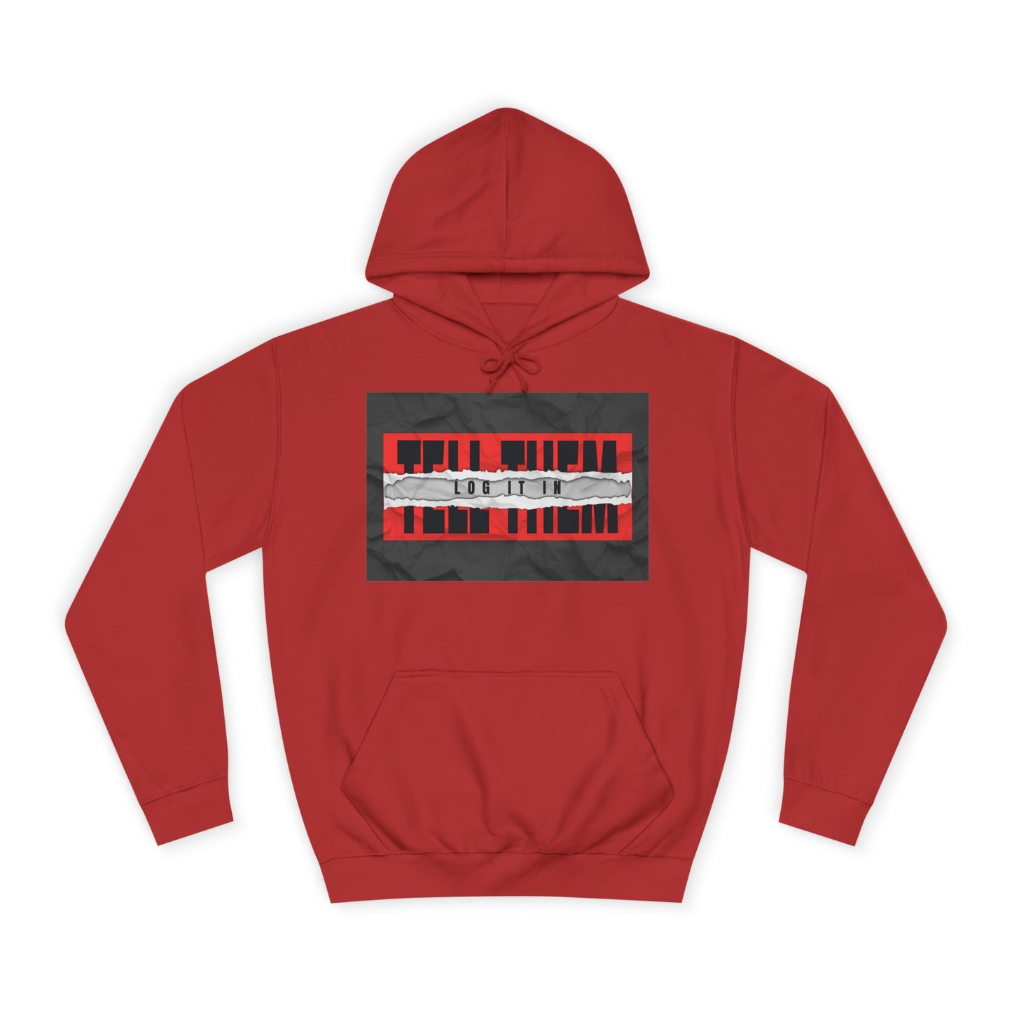 Trendy 'TELL THEM LOG IT IN' Hoodie, Unisex Sweatshirt, Casual Wear, Trendy Apparel, great gift