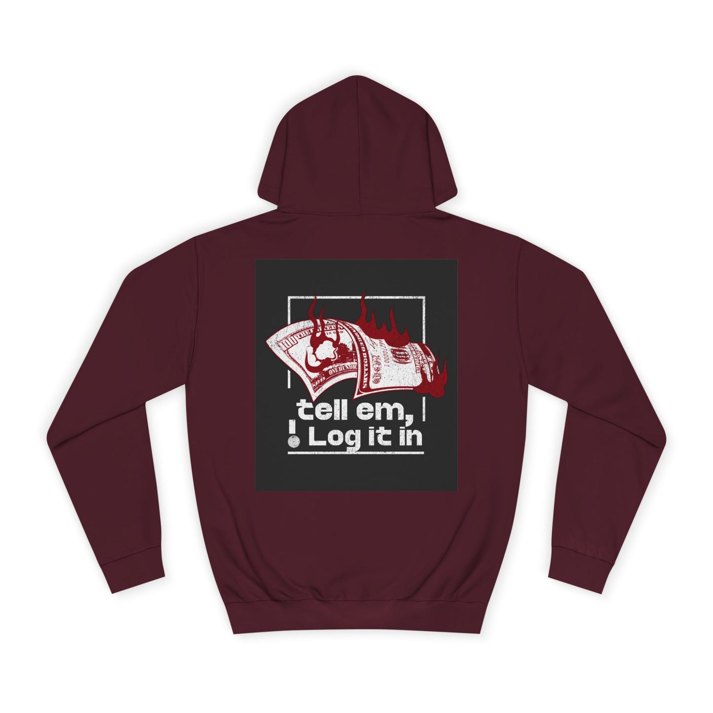 Unisex Hoodie - Tell Em I Log It In, Cozy Casual Wear, Everyday Life, Trendy Hoodie, Unique Gift