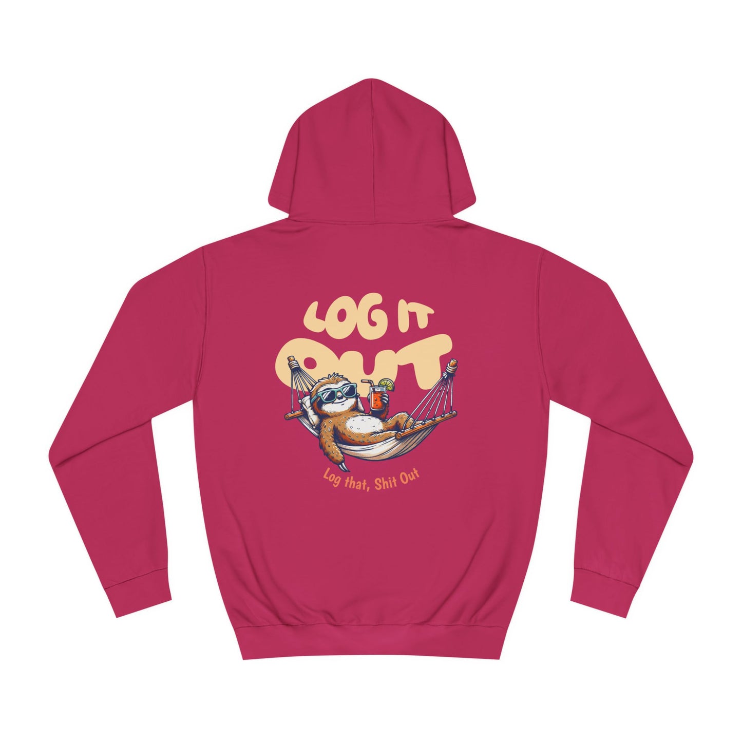 Unisex Log it Out Hoodie