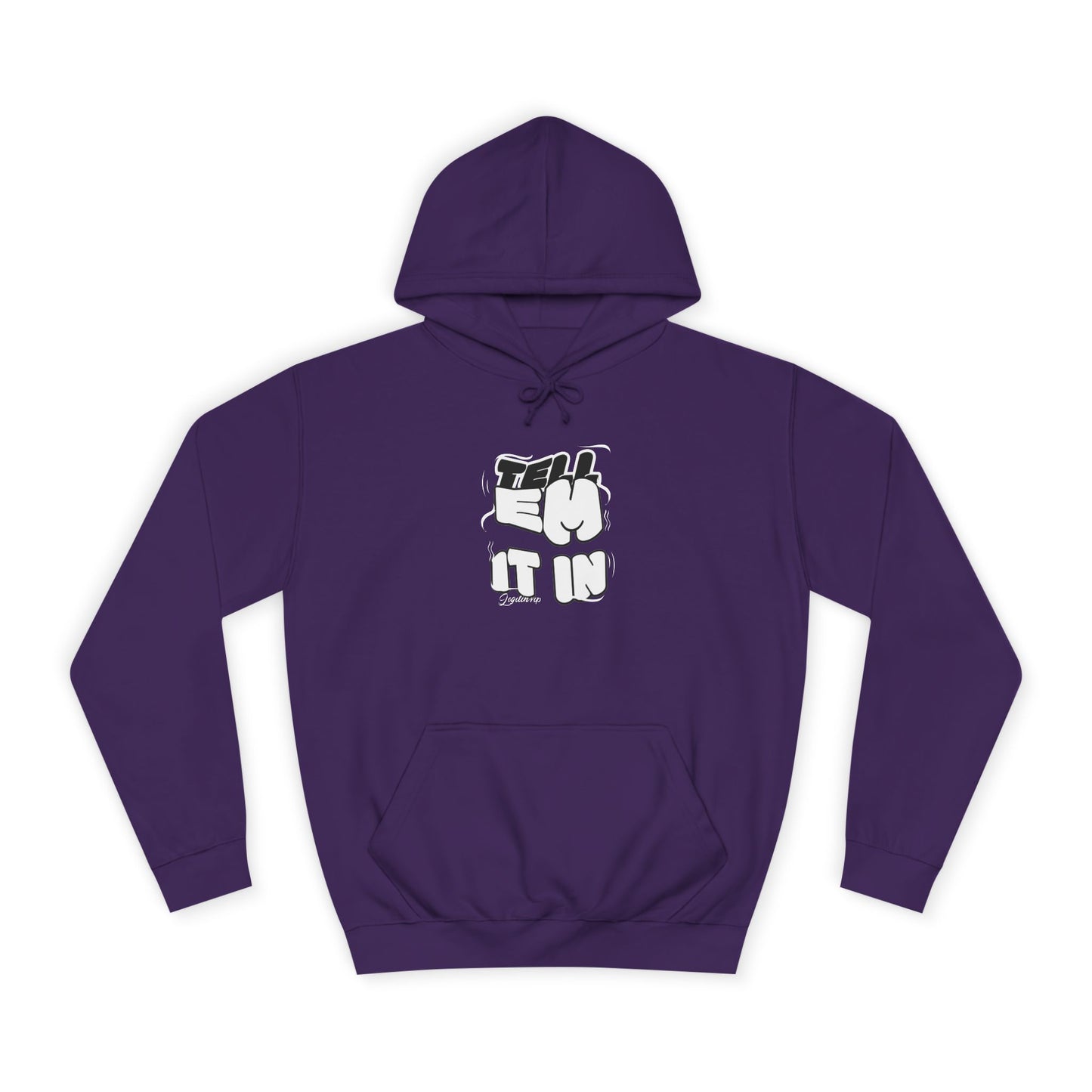 Unisex Tell em log it in Hoodie with Fun Message, Perfect for Casual Wear, Gift Idea, Streetwear Style