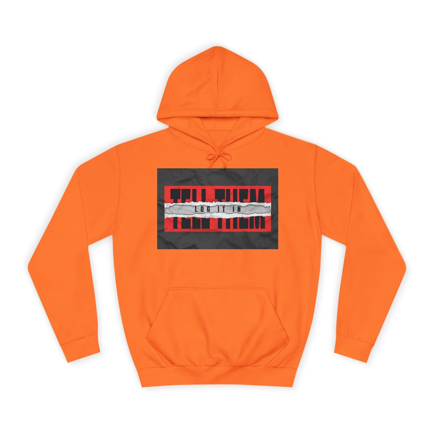Trendy 'TELL THEM LOG IT IN' Hoodie, Unisex Sweatshirt, Casual Wear, Trendy Apparel, great gift