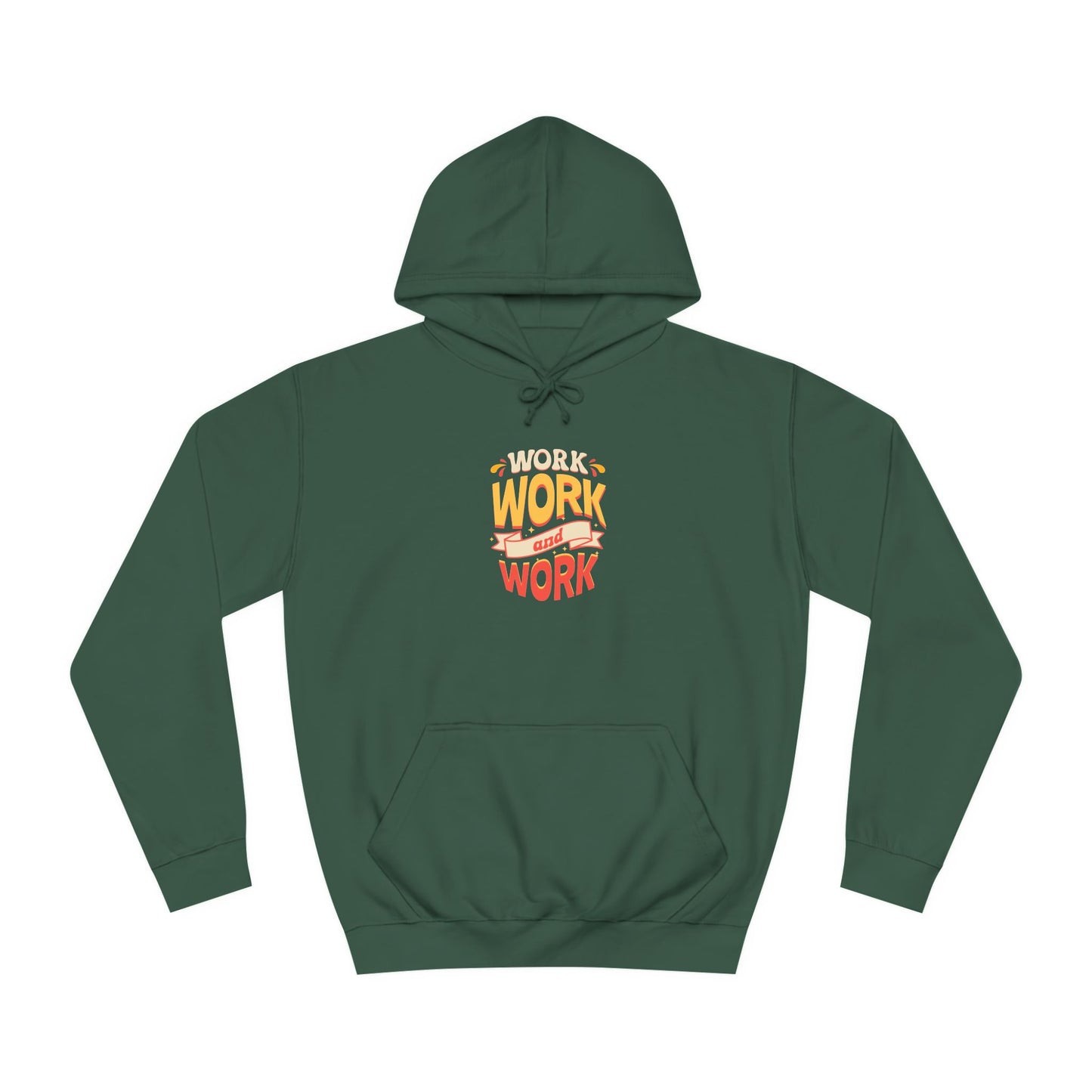 Unisex Hoodie - 'WORK' Design