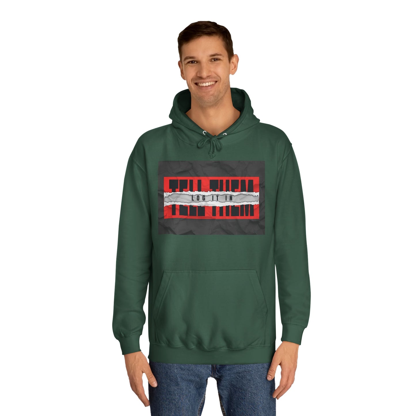Trendy 'TELL THEM LOG IT IN' Hoodie, Unisex Sweatshirt, Casual Wear, Trendy Apparel, great gift