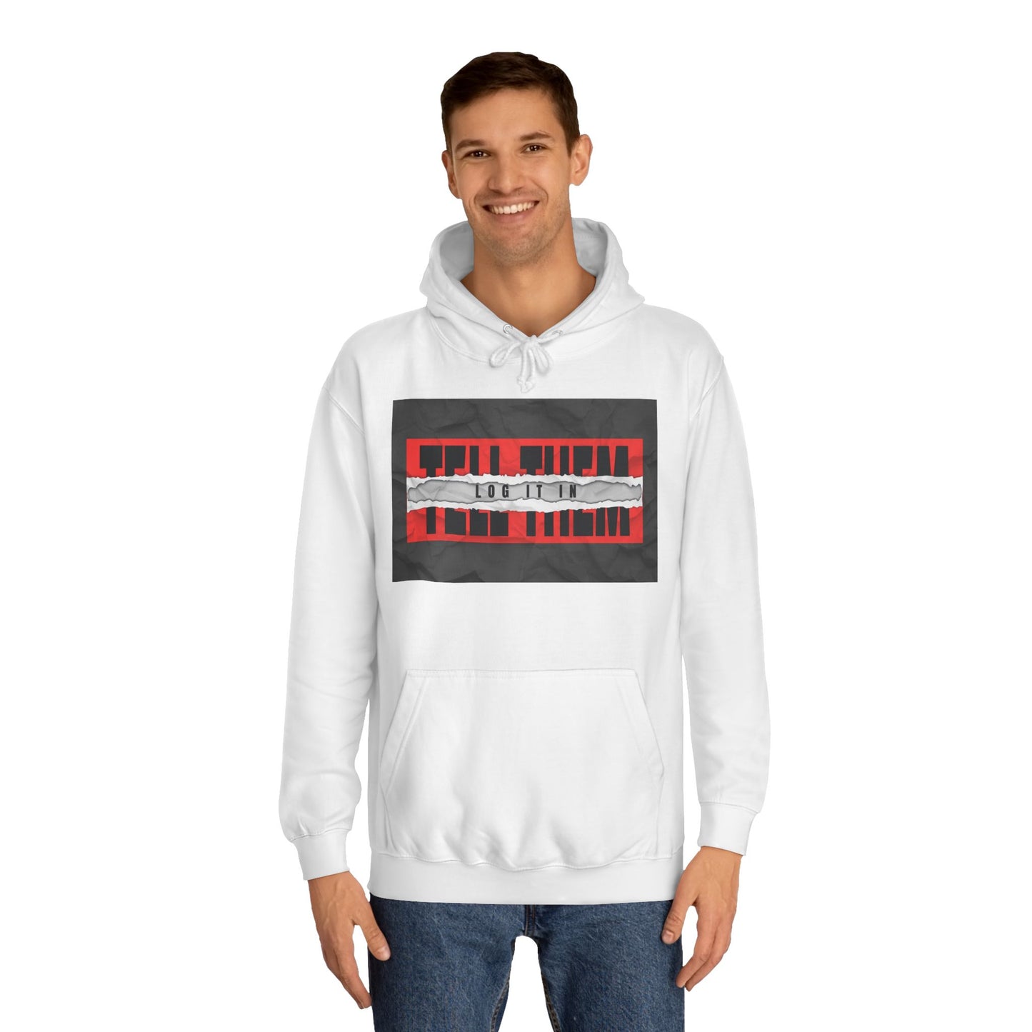 Trendy 'TELL THEM LOG IT IN' Hoodie, Unisex Sweatshirt, Casual Wear, Trendy Apparel, great gift