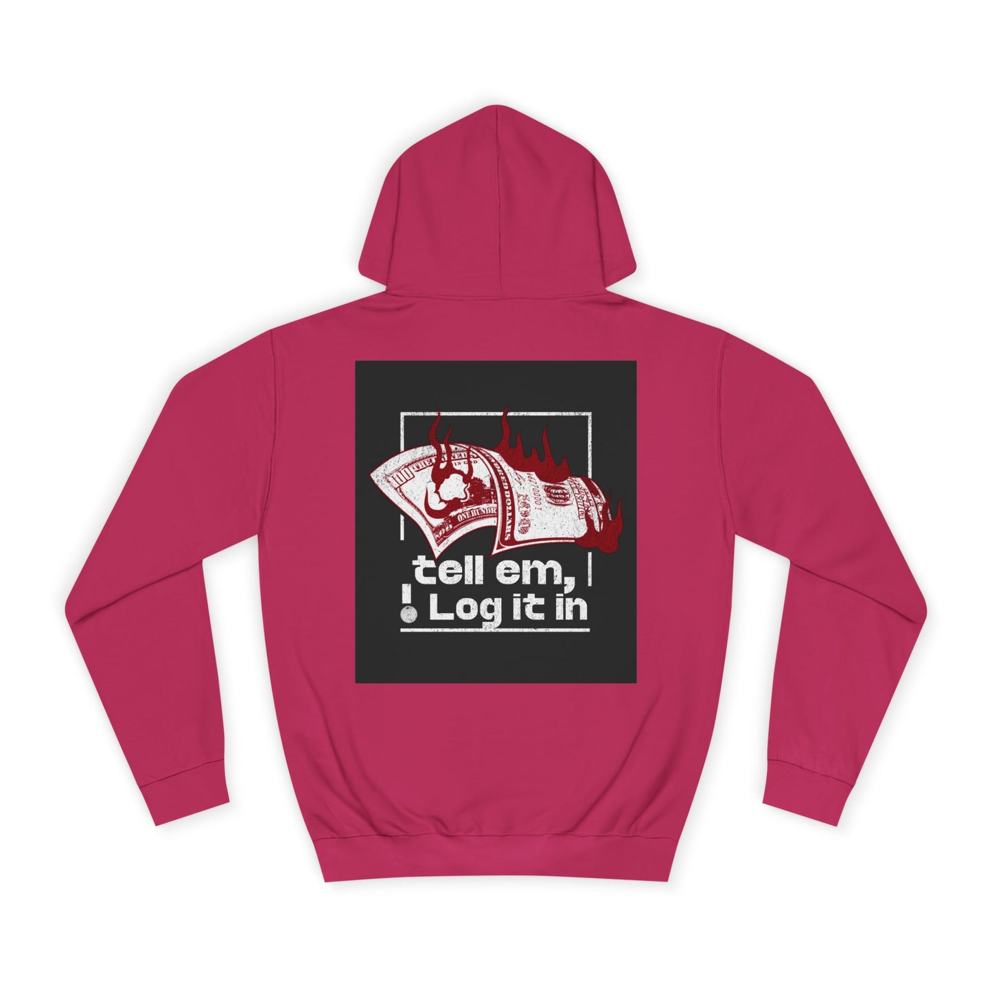 Unisex Hoodie - Tell Em I Log It In, Cozy Casual Wear, Everyday Life, Trendy Hoodie, Unique Gift