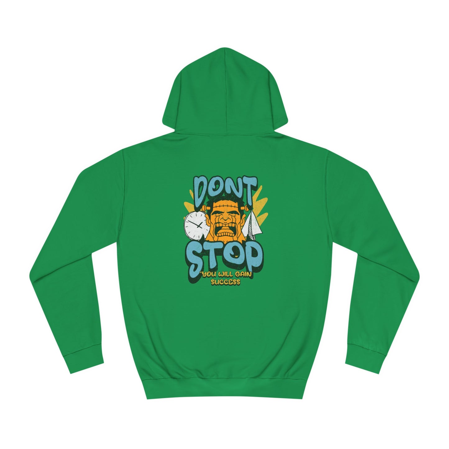 Unisex Dont Stop Hoodie