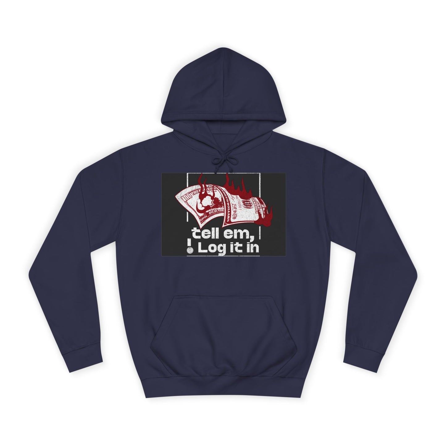 Unisex Hoodie - Tell Em I Log It In, Cozy Casual Wear, Everyday Life, Trendy Hoodie, Unique Gift