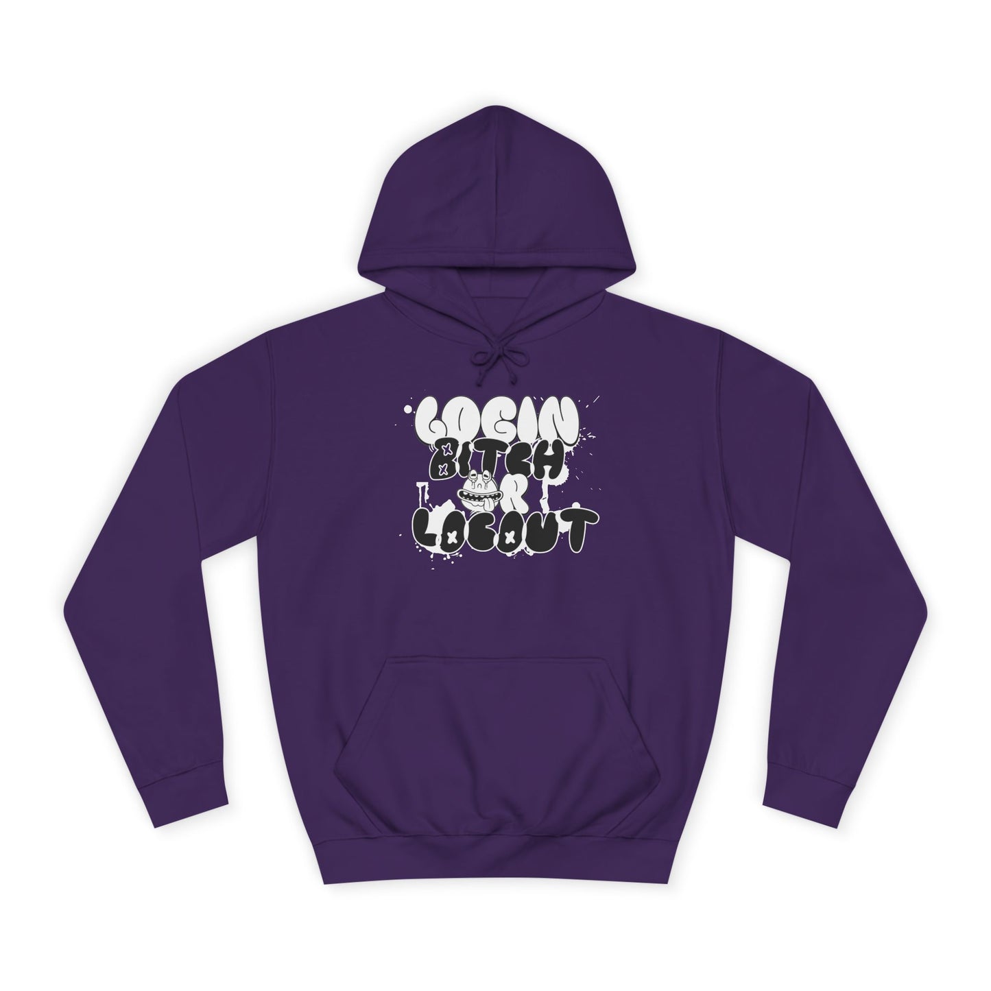 Unisex Hoodie - "Log In Bitch or Log Out" Graphic Hoodie