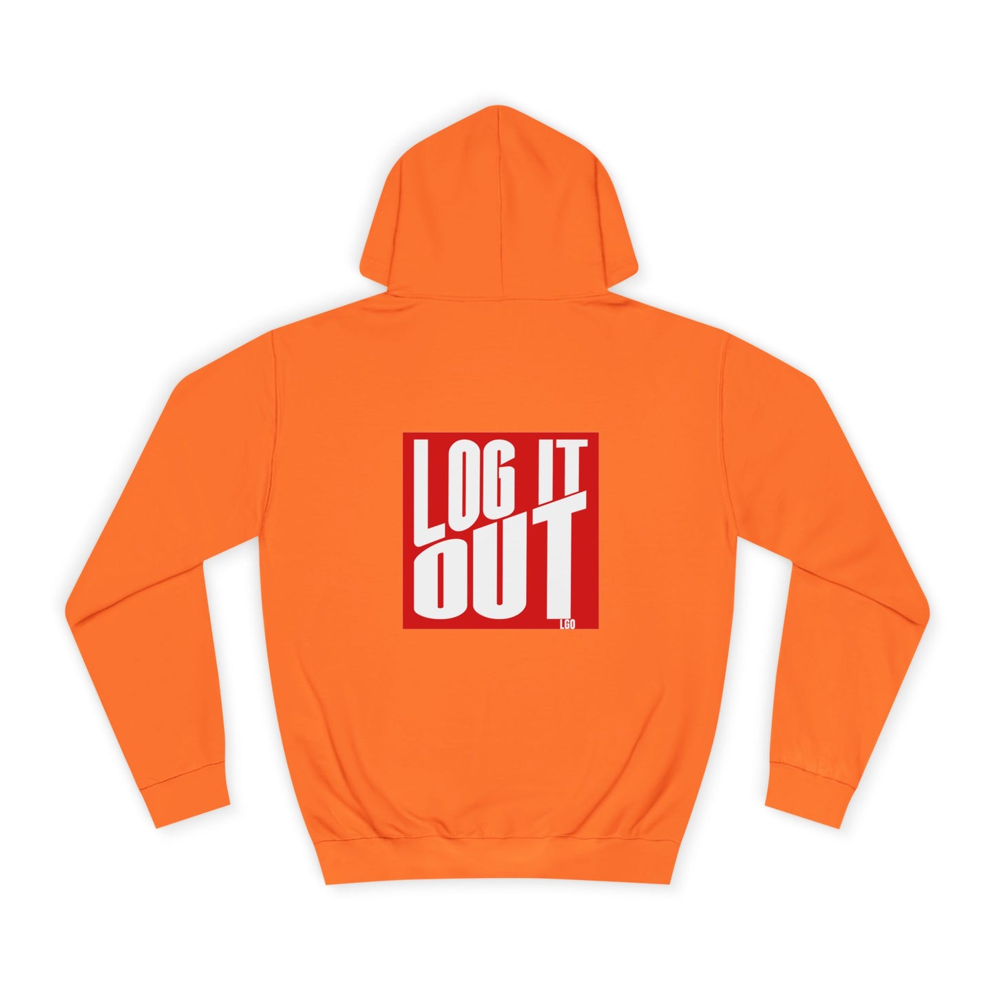 Unisex Hoodie with 'LOG IT OUT' Design for Everyday wear, Gift for Graduates, Relaxed Fit Hoodie,
