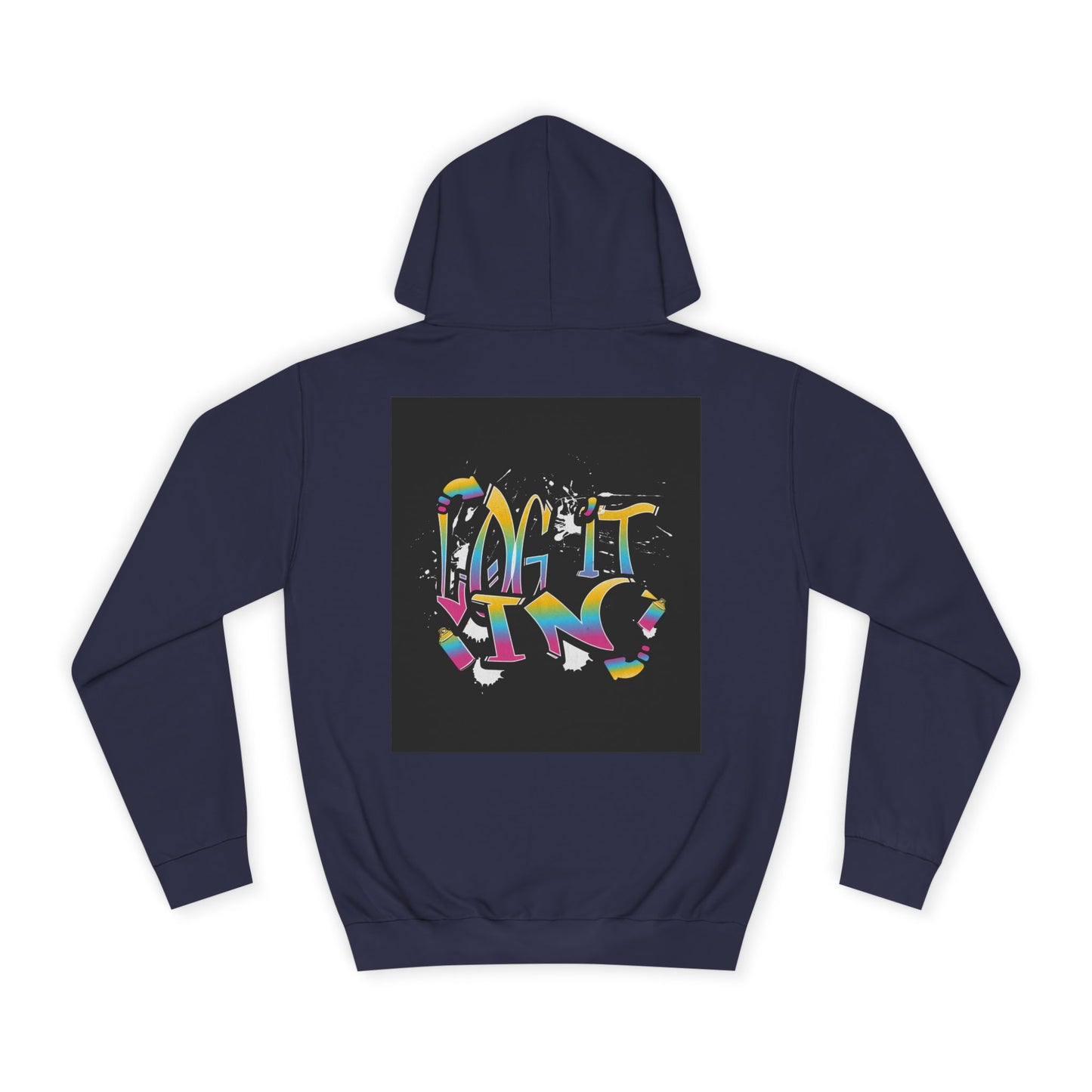 Colorful Unisex "log it in" Hoodie - Vibrant and Fun Sweatshirt for Anybody, Gift for Graduation, CozyWear, Artsy Hoodie