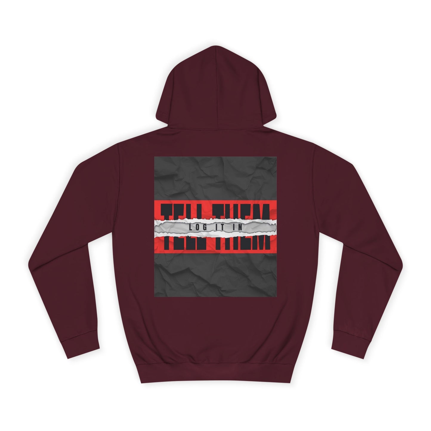 Trendy 'TELL THEM LOG IT IN' Hoodie, Unisex Sweatshirt, Casual Wear, Trendy Apparel, great gift