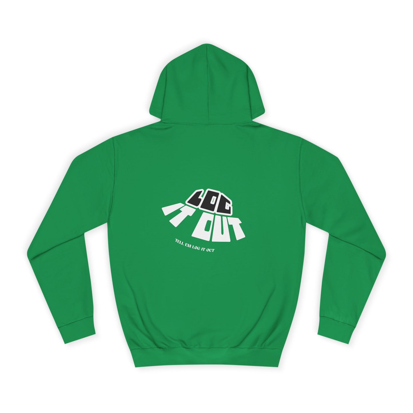 Unisex College Hoodie with 'log It in' Design - Perfect for Everyday, Casual Wear, Gifts, Hooded Sweatshirt