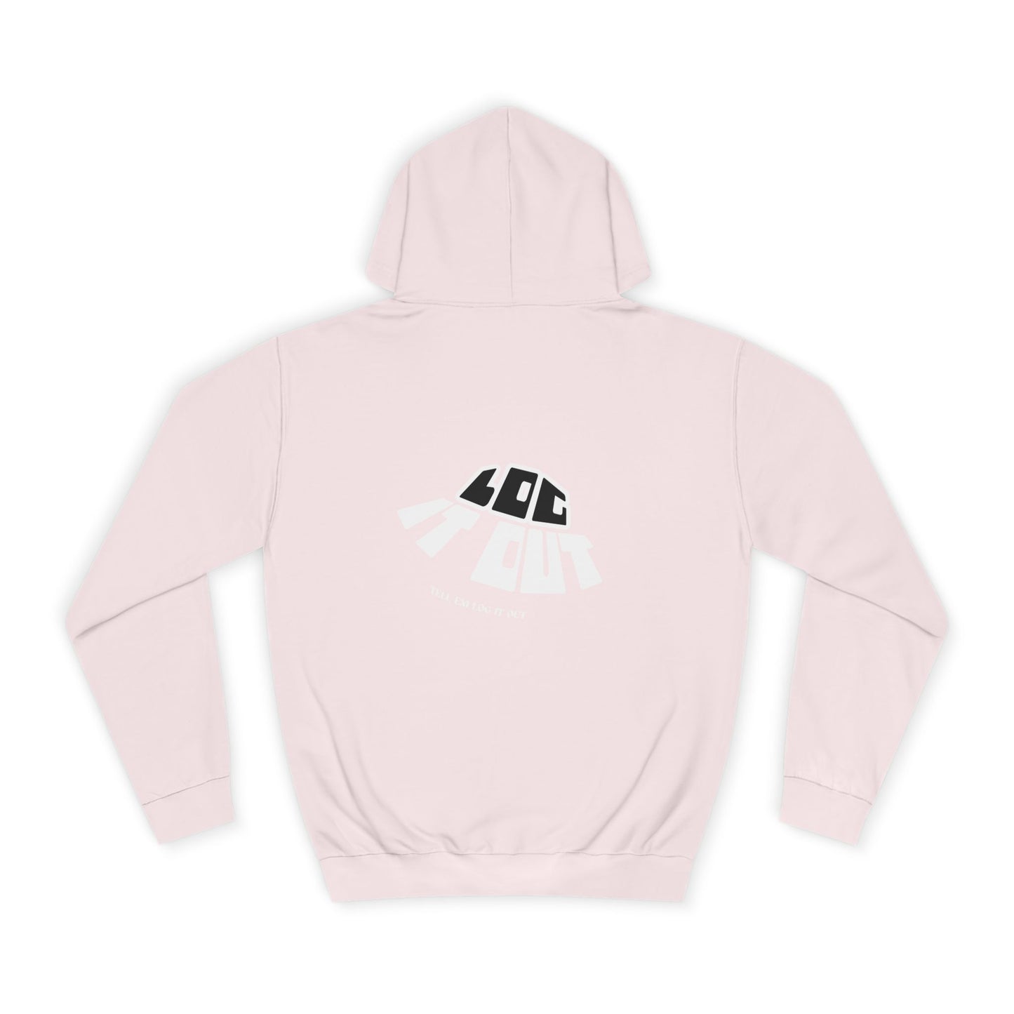 Unisex Hoodie - 'Log It Out', Casual Wear, trendy Apparel, unisex gift, Cozy Sweatshirt