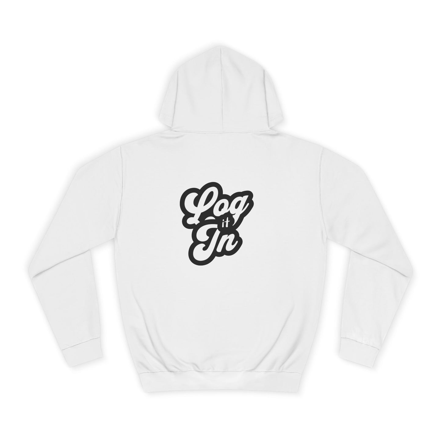 Unisex Log it in Hoodie - Cozy Wear, Custom Sweatshirt,Gift, Trendy Hoodie, Casual Style