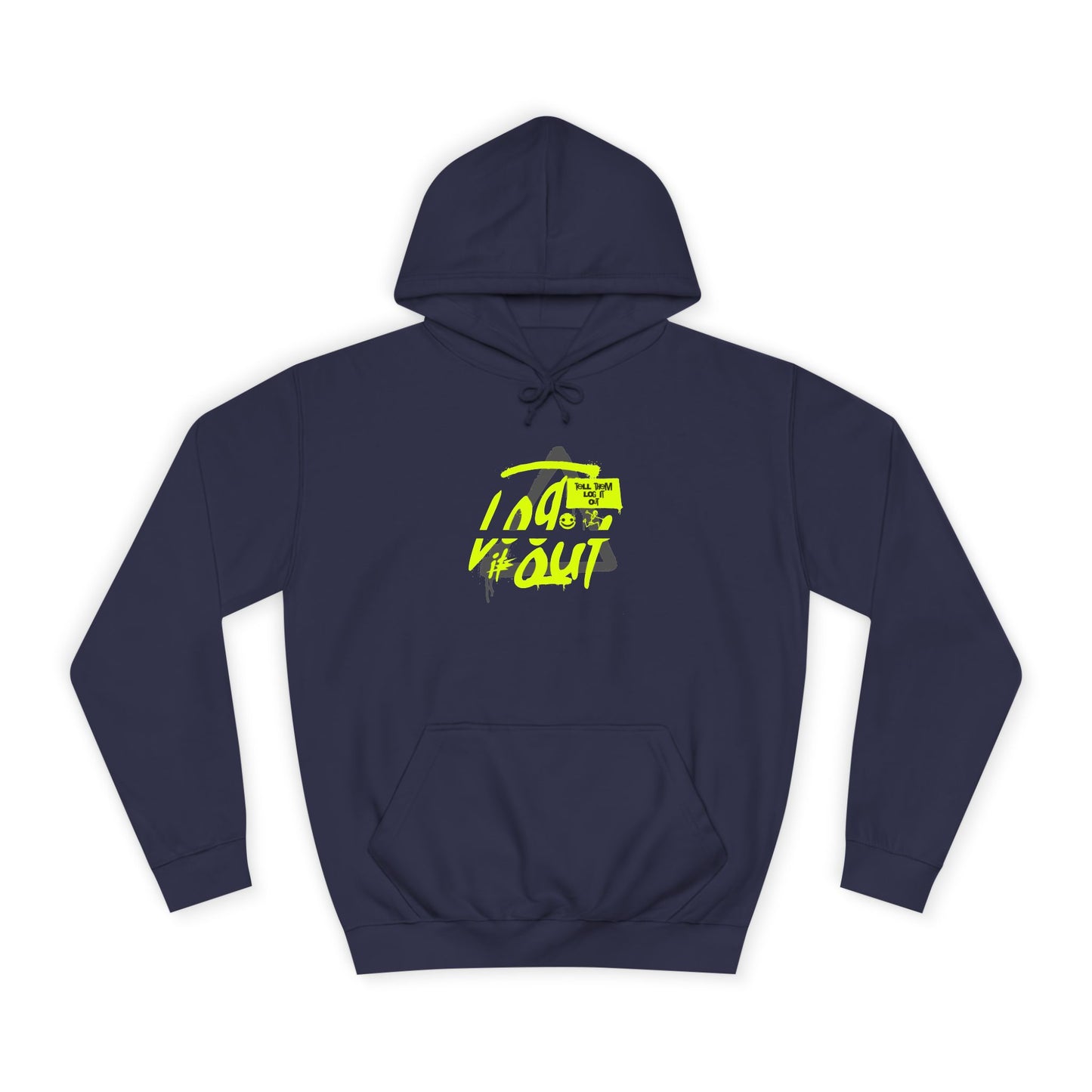 unisex Log it out Hoodie, Unisex Hoodie, Casual Wear, Trendy Graphic Hoodie, Comfortable Streetwear