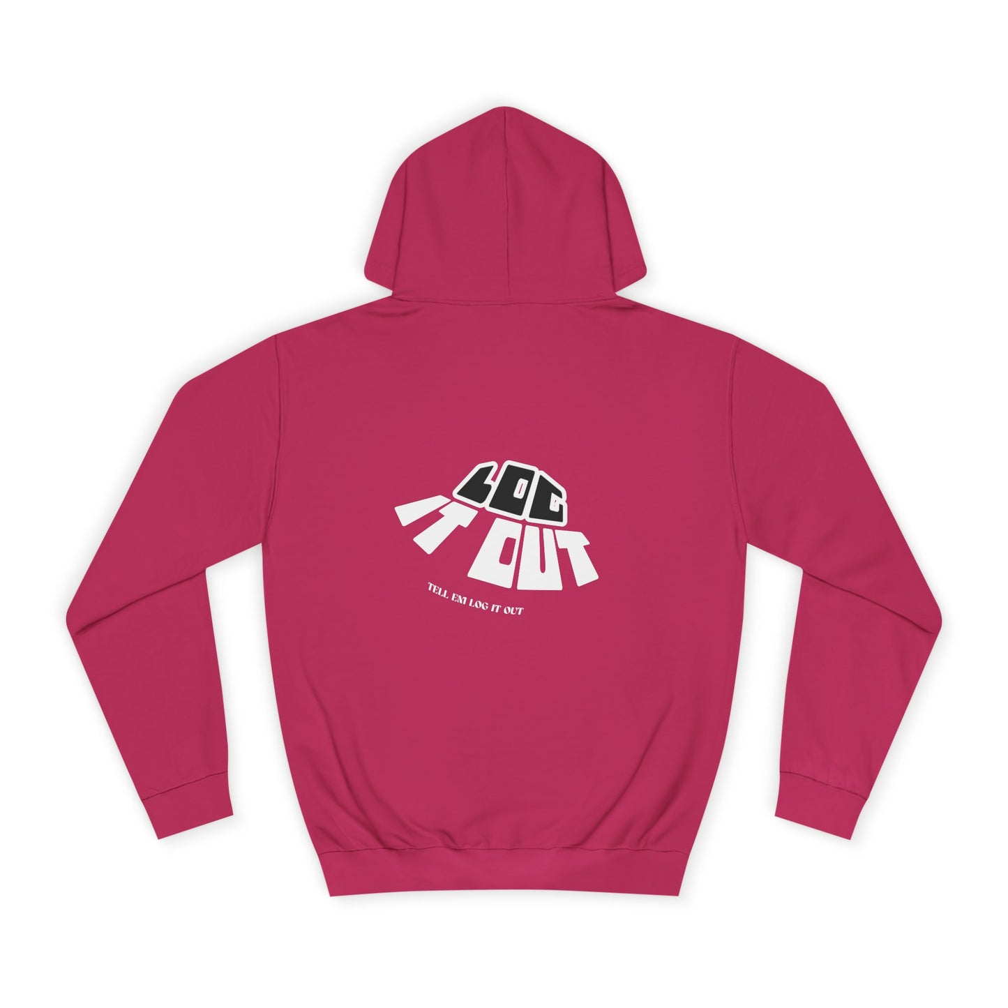 Unisex College Hoodie with 'log It in' Design - Perfect for Everyday, Casual Wear, Gifts, Hooded Sweatshirt