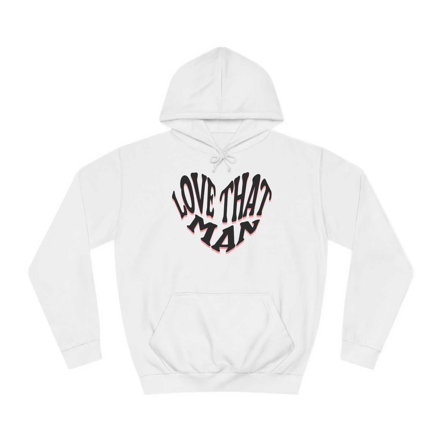 Unisex Love That Man Hoodie