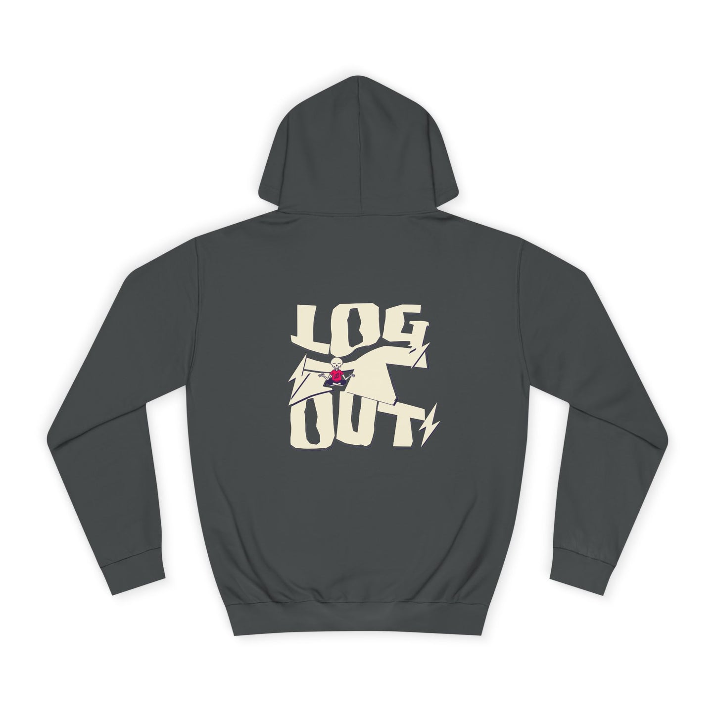 Unisex Hoodie - "LOG IT OUT" Graphic Sweatshirt, Casual Wear, Custom Apparel, Gift, Cozy Hoodie