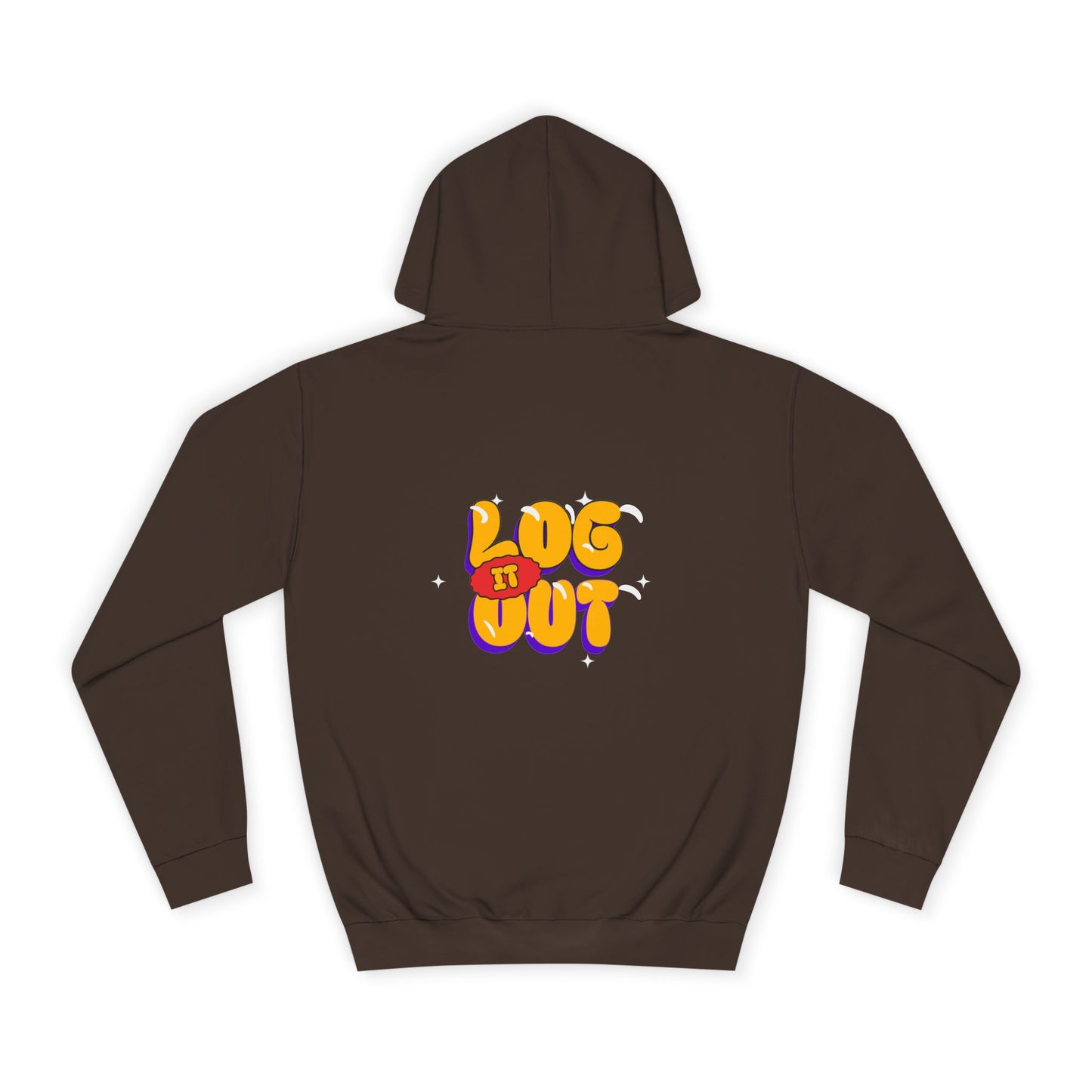 Casual Hoodie with 'Log It Out' Design, Unisex Sweatshirt for Any One, Cozy Gift for Grads, Perfect for Relaxing Days