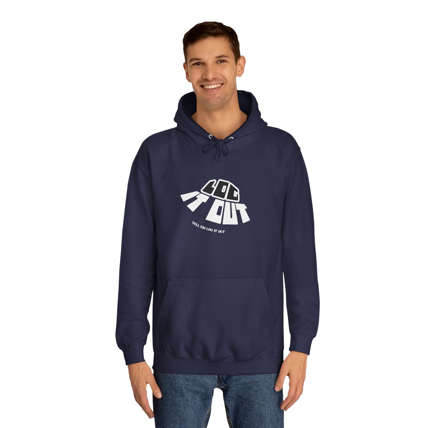 Unisex Hoodie - 'Log It Out', Casual Wear, trendy Apparel, unisex gift, Cozy Sweatshirt