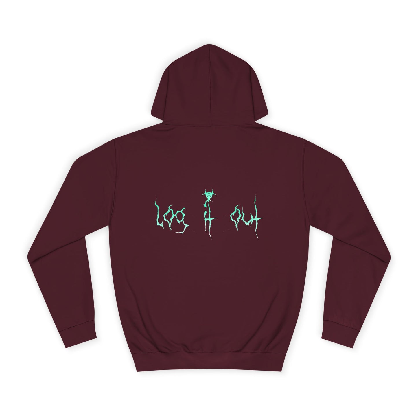 Unisex Log it out Hoodie - Trendy Graphic Sweatshirt, Casual Wear, Gift for Any one, Fall Fashion, Comfy Outfit
