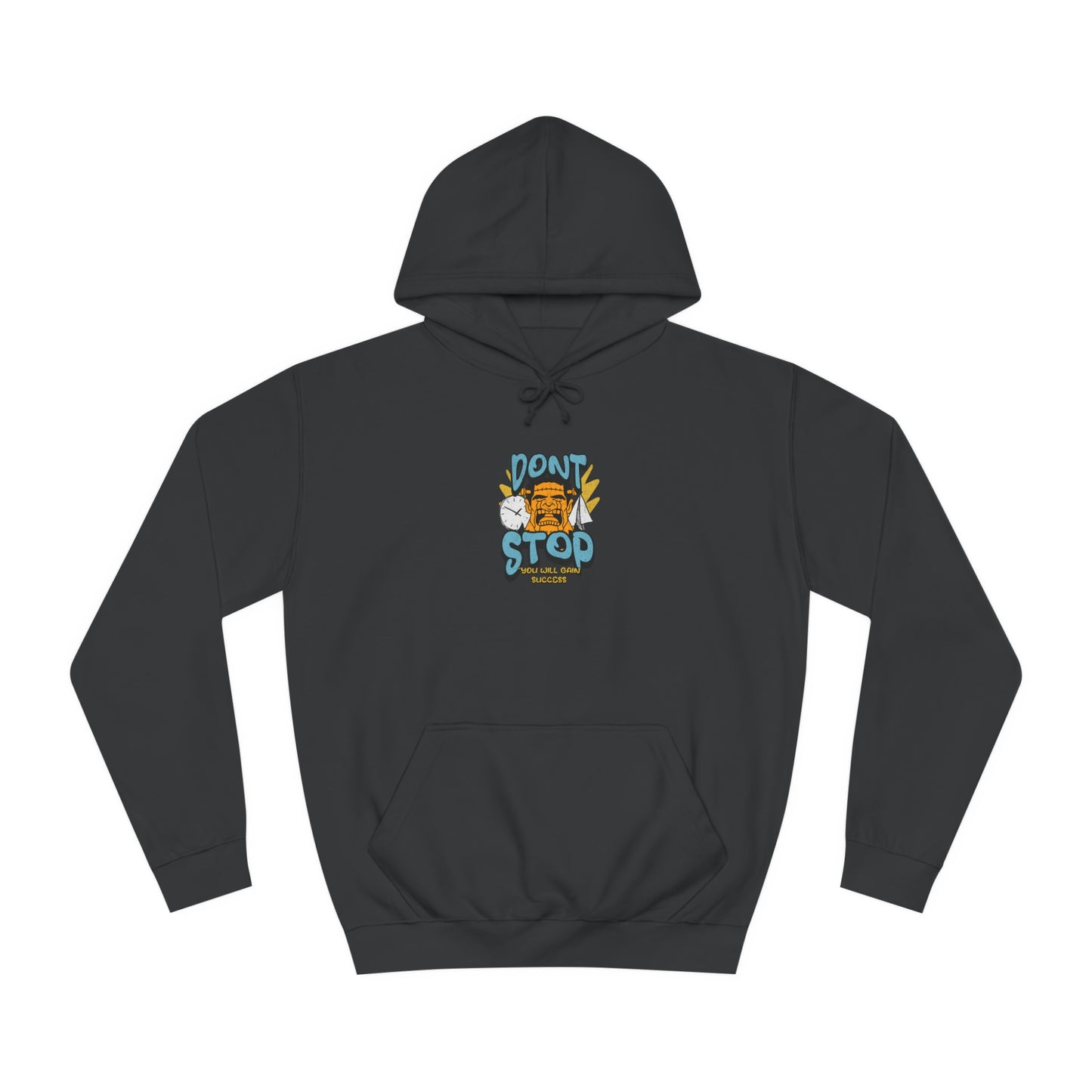 Unisex Dont Stop Hoodie