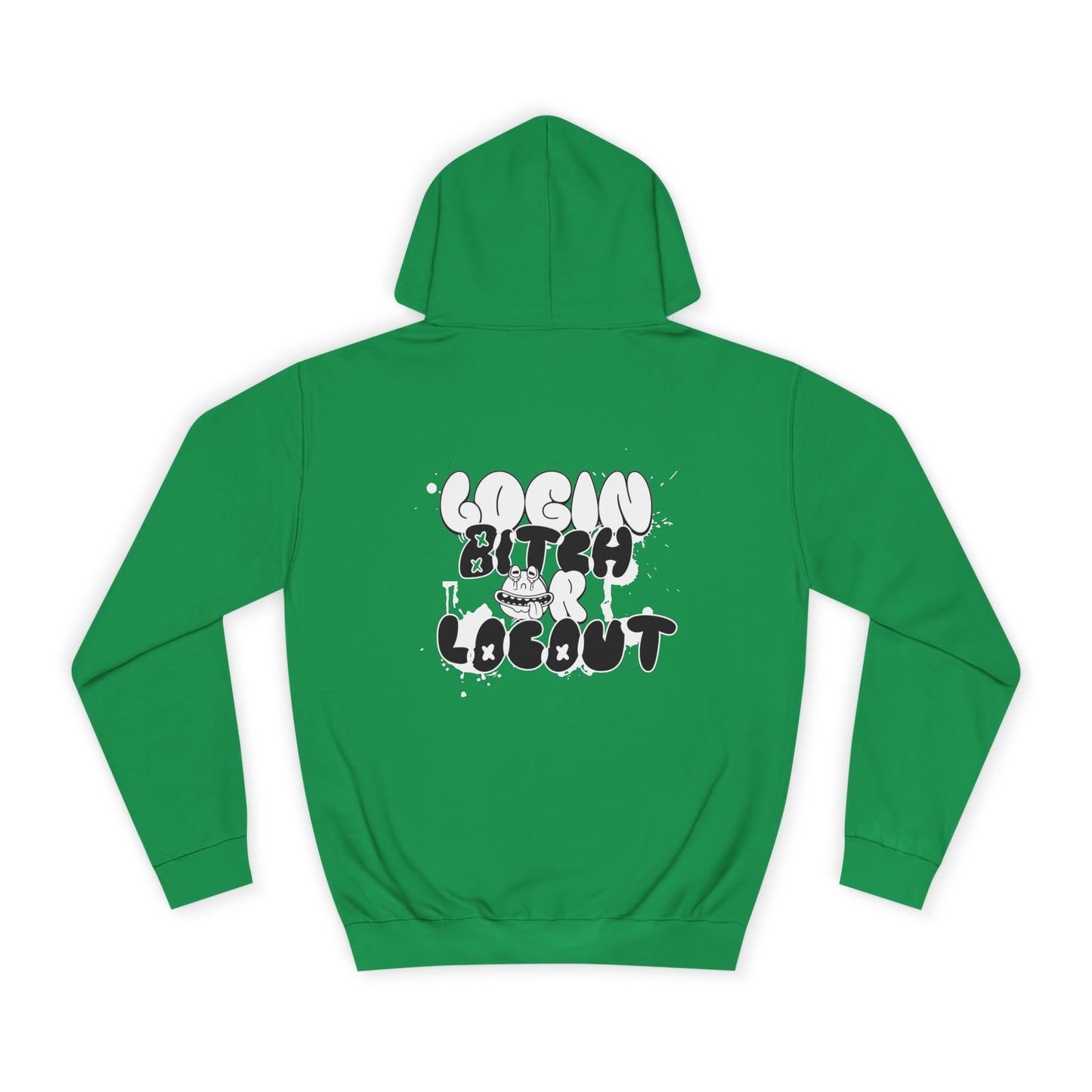 Unisex Hoodie - "Log In Bitch or Log Out" Graphic Hoodie