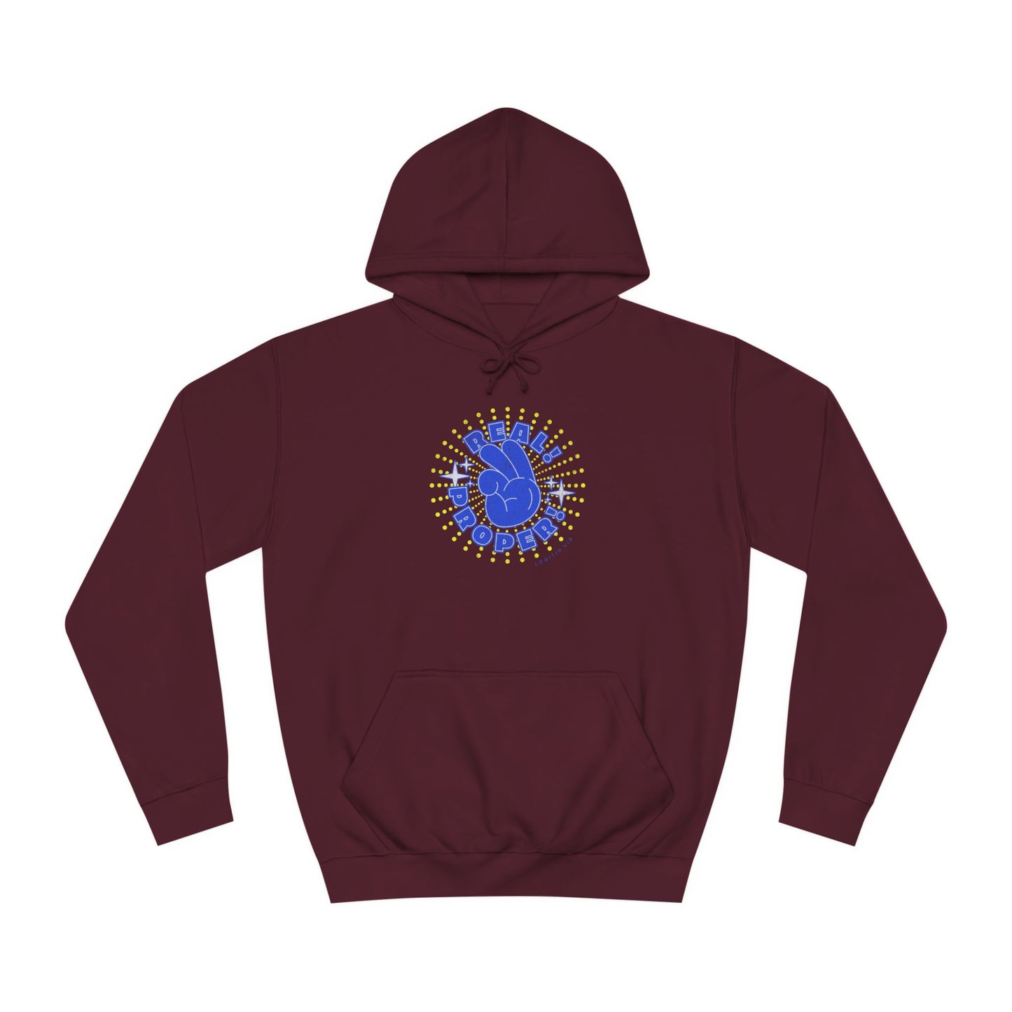Unisex Real Proper Hoodie