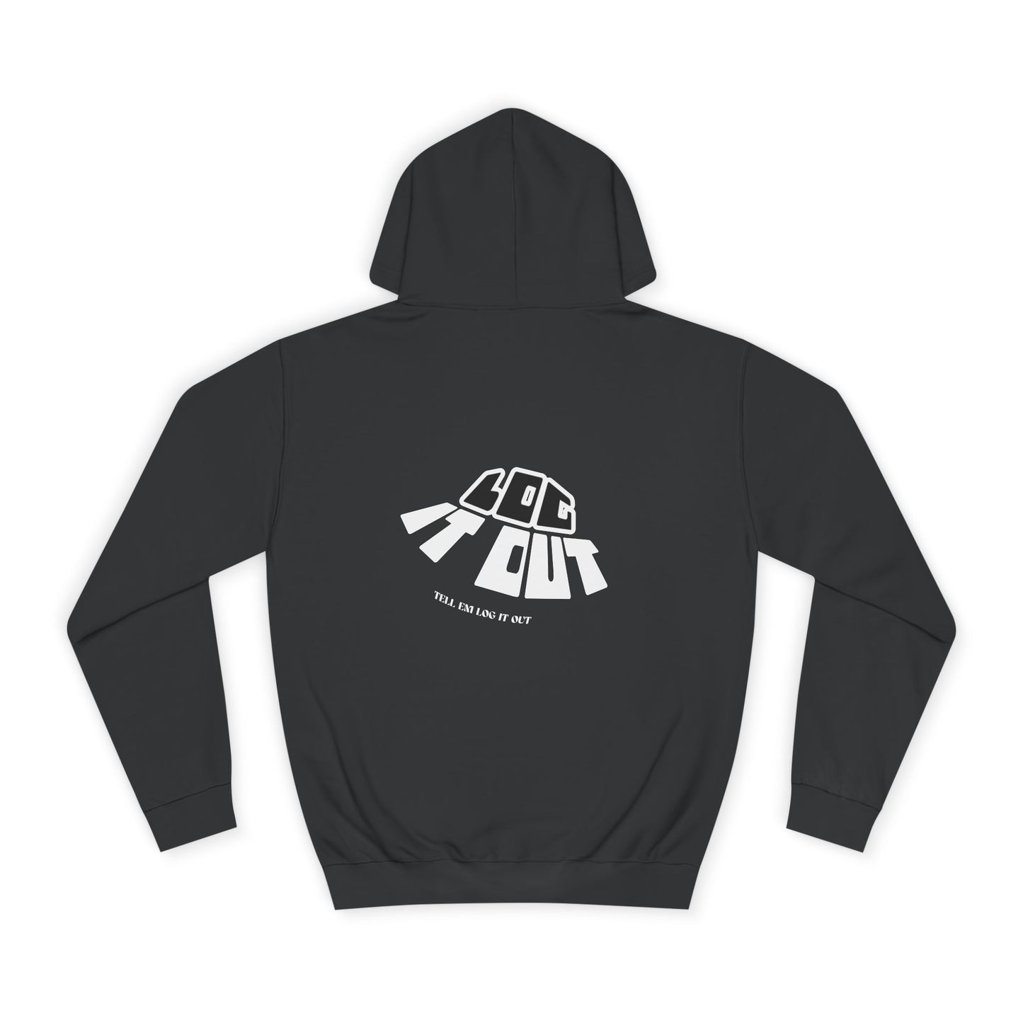 Unisex College Hoodie with 'log It in' Design - Perfect for Everyday, Casual Wear, Gifts, Hooded Sweatshirt