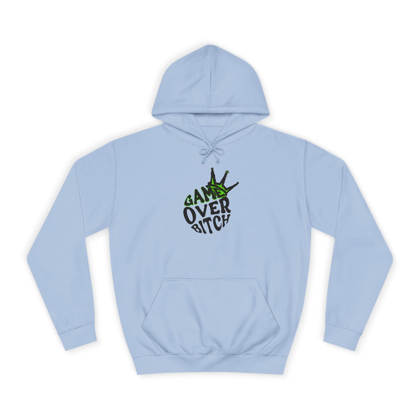 Unisex Hoodie - 'Game Over Bitch' Graphic Sweatshirt for everyone