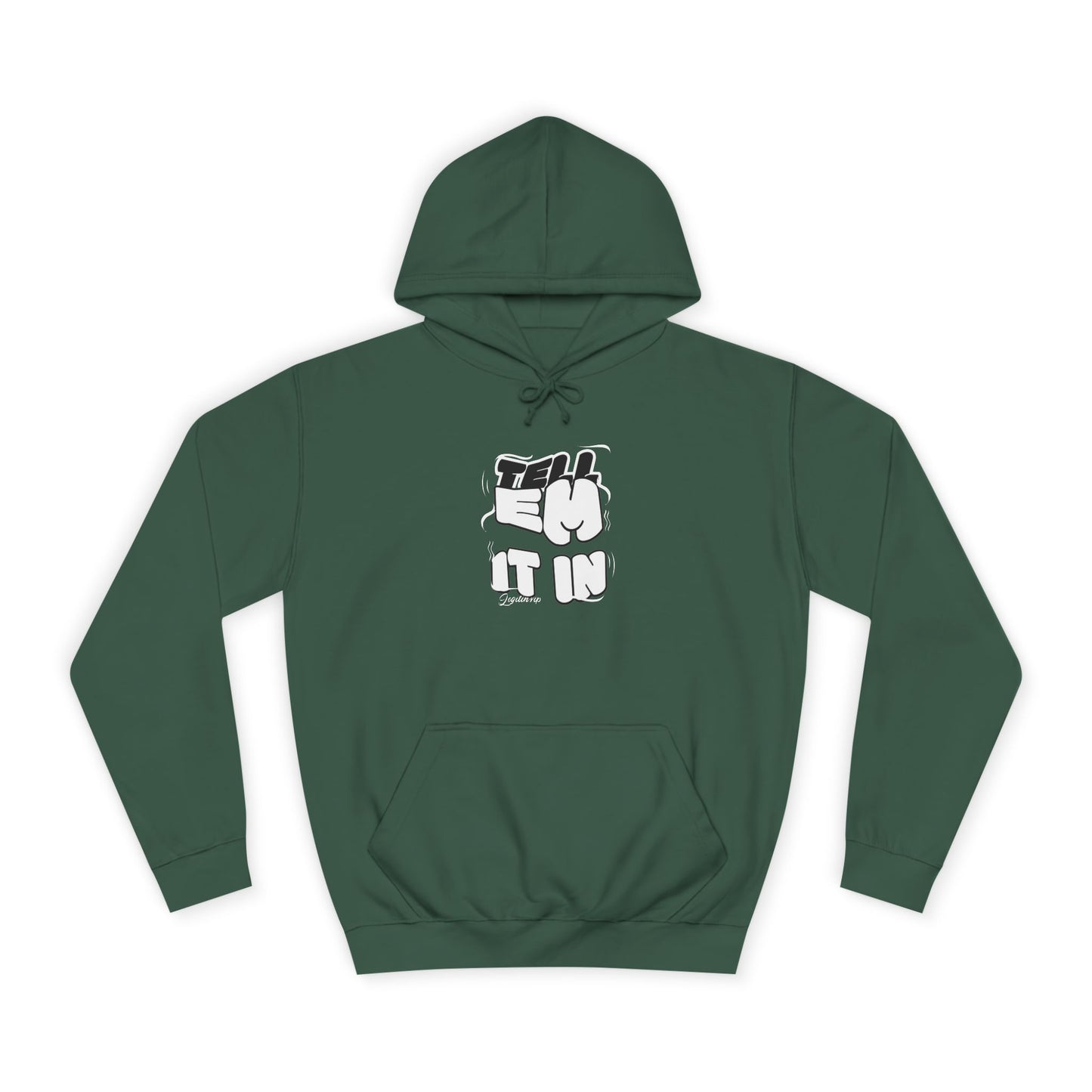 Unisex Tell em log it in Hoodie with Fun Message, Perfect for Casual Wear, Gift Idea, Streetwear Style