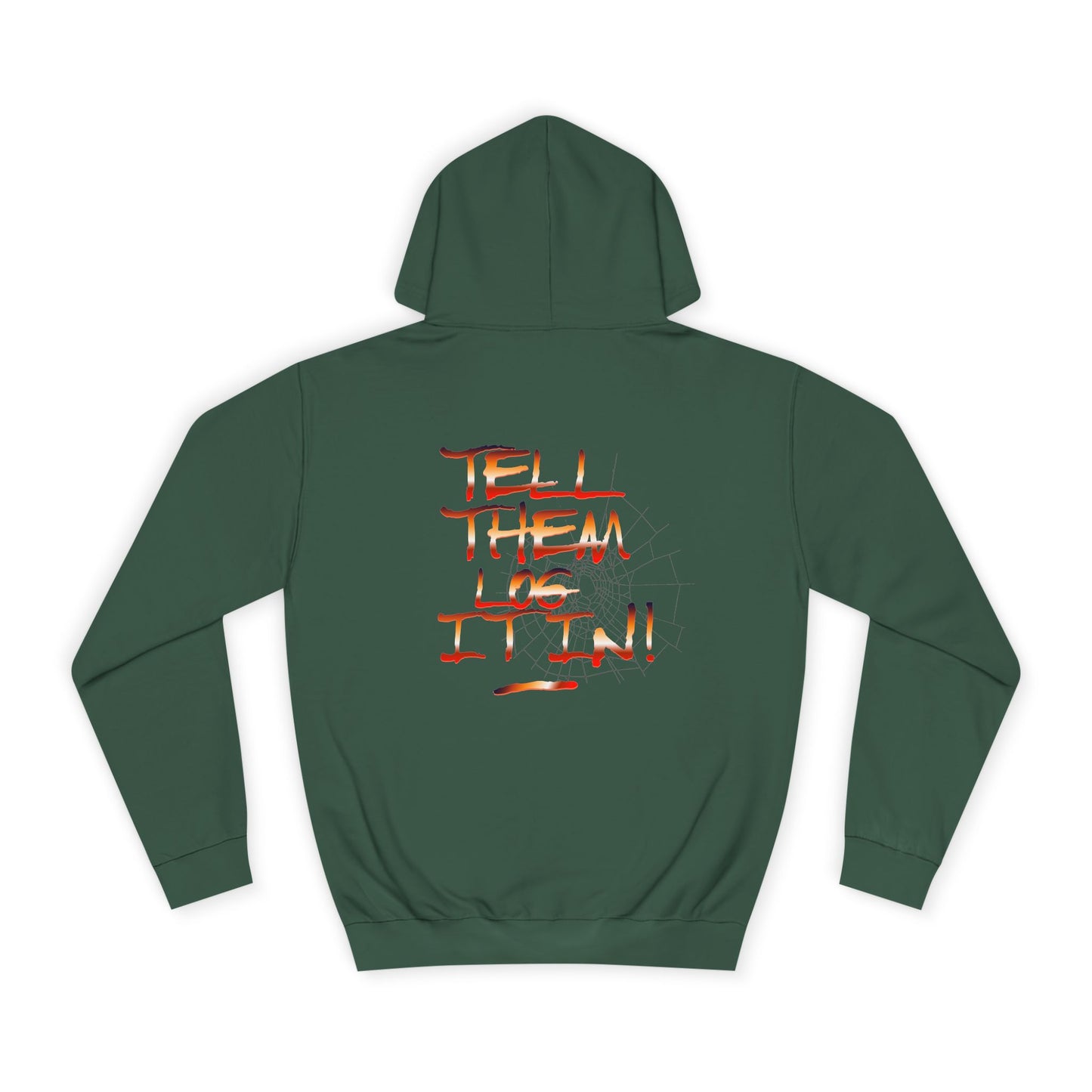 Stylish Hoodie - Tell Them Log it In, Unisex Sweatshirt for Life, Gift, Custom Apparel, Cozy Hoodie