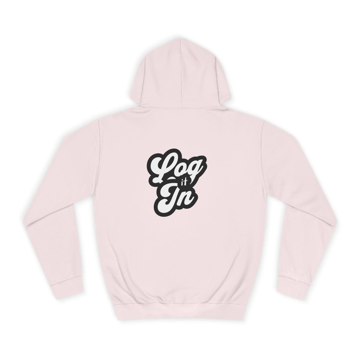 Unisex Log it in Hoodie - Cozy Wear, Custom Sweatshirt,Gift, Trendy Hoodie, Casual Style