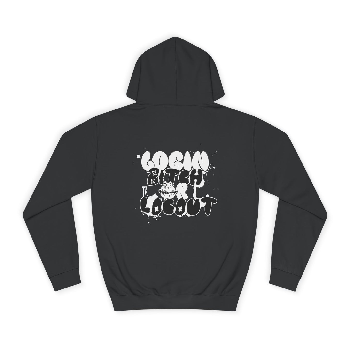 Unisex Hoodie - "Log In Bitch or Log Out" Graphic Hoodie