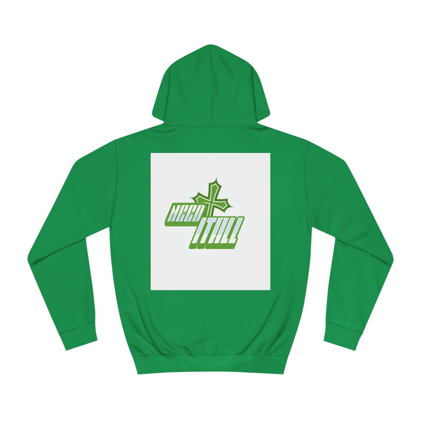 Unisex Need It All Hoodie