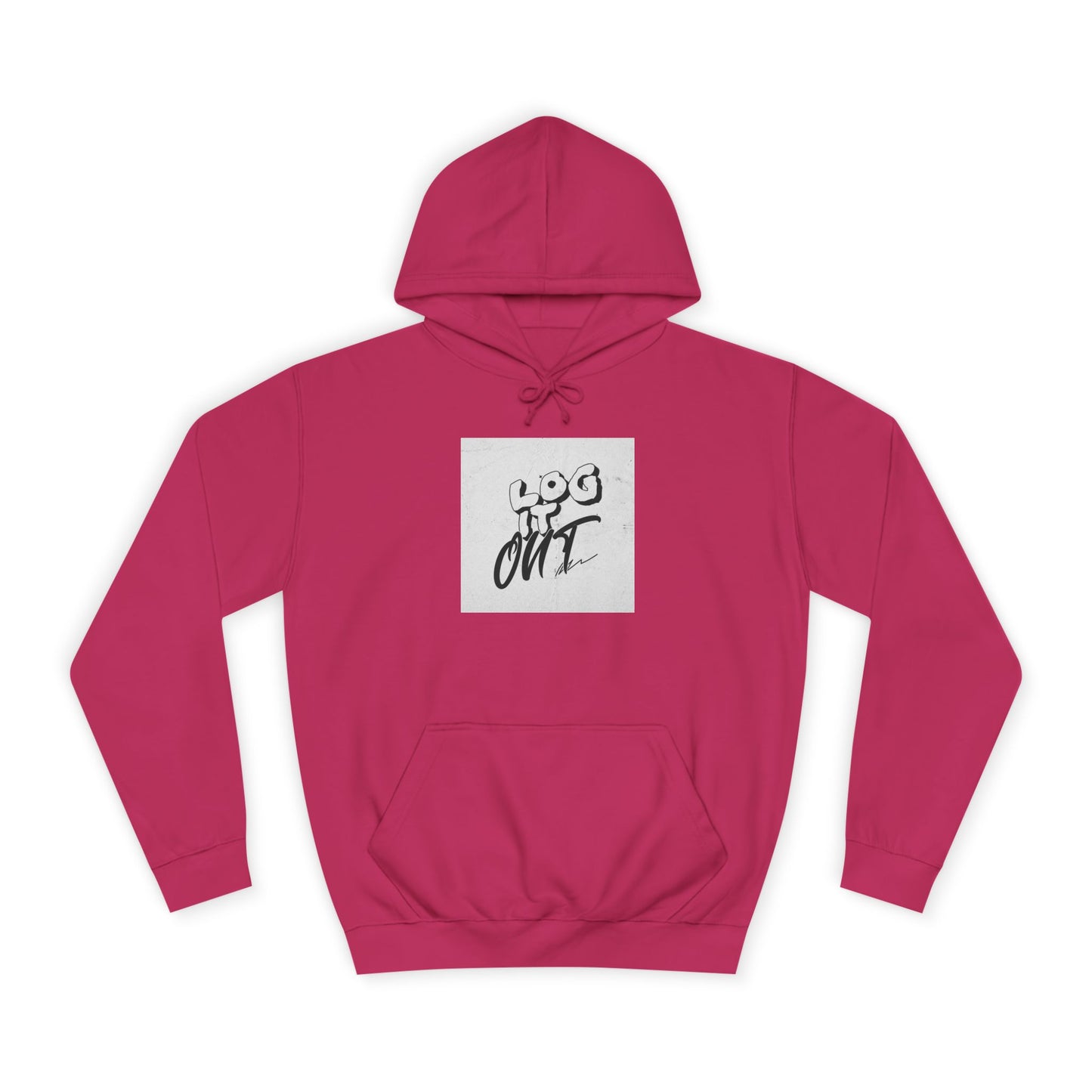 Stylish Unisex Log it Out Hoodie - Casual Wear, Gift, Street Style, Cozy Apparel, Life Essentials