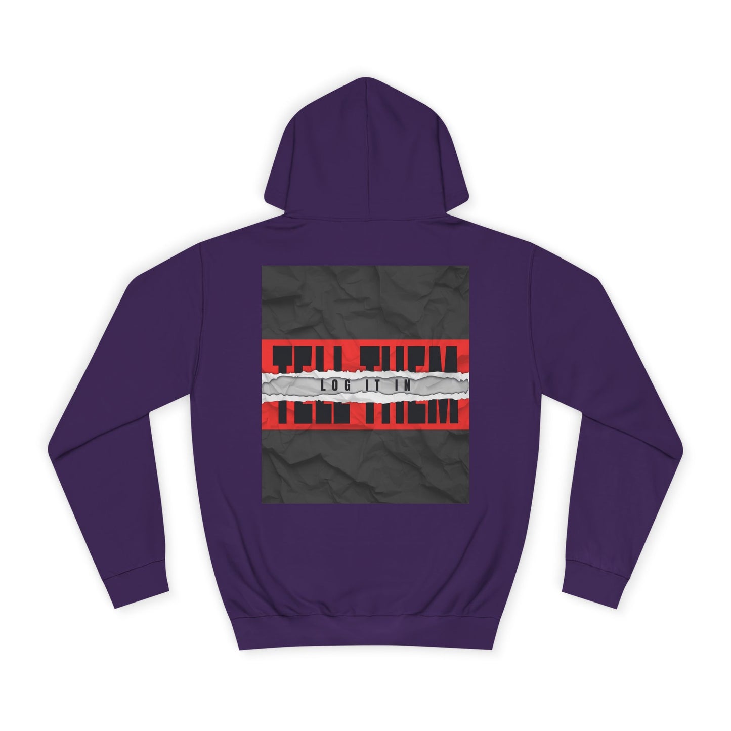Trendy 'TELL THEM LOG IT IN' Hoodie, Unisex Sweatshirt, Casual Wear, Trendy Apparel, great gift
