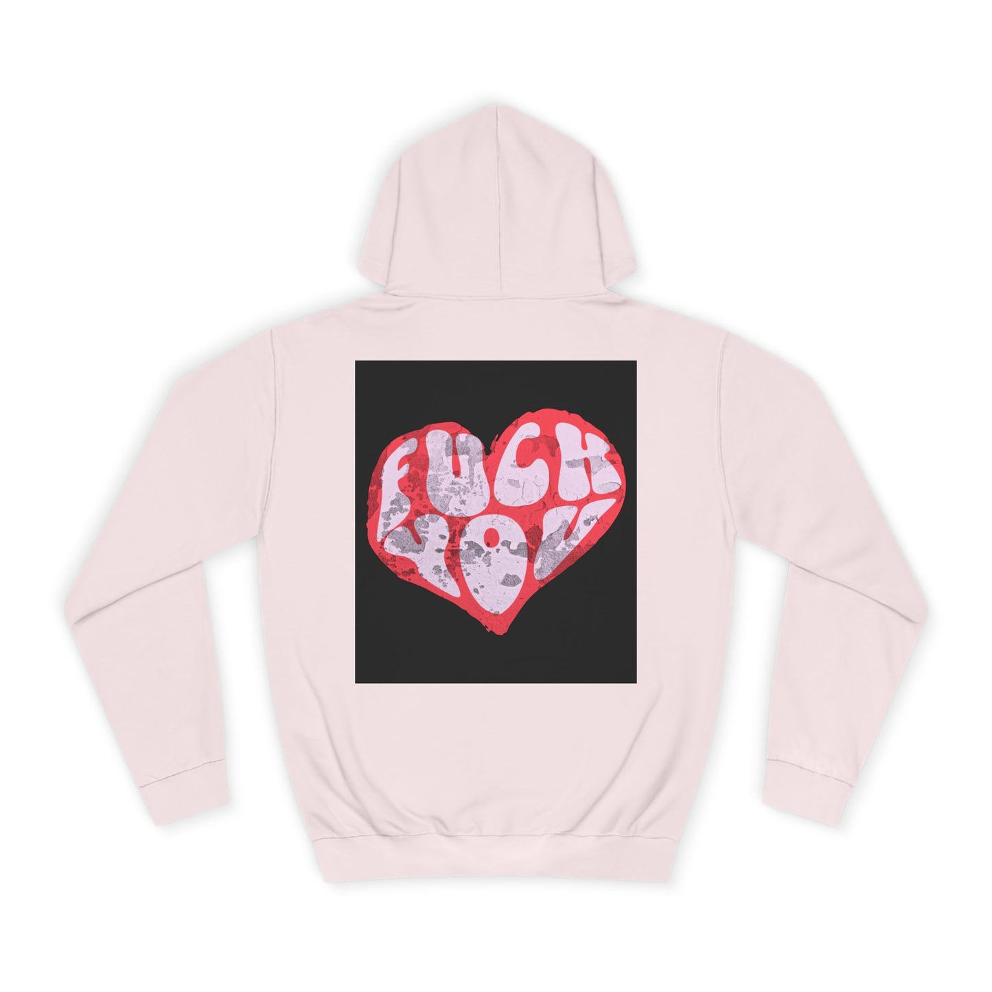 Unisex Hoodie with Bold 'F*** You' Heart Design | Trendy Casual Wear, Gift, Streetwear, Unique Hoodie, Everyday Comfort