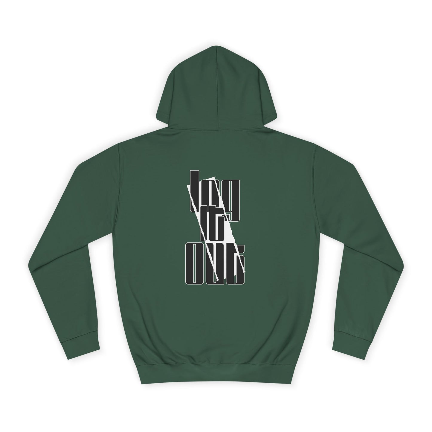 Unisex Log it out Hoodie, Trendy Sweatshirt, Stylish Custom Wear, Perfect for Any one, Unique Gift