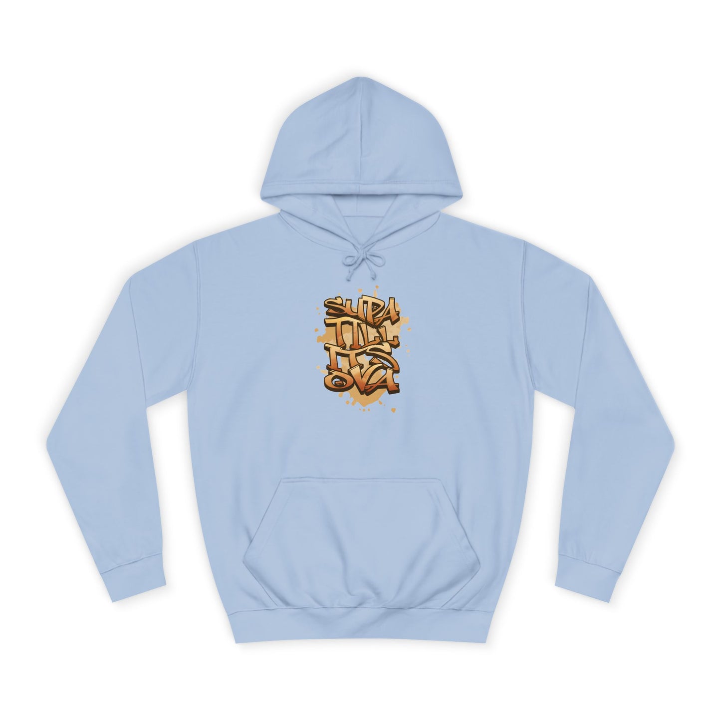 Urban Graffiti Unisex Supa till its Ova Hoodie, Streetwear Fashion, Trendy Gift, Casual Wear, Art-Inspired Apparel
