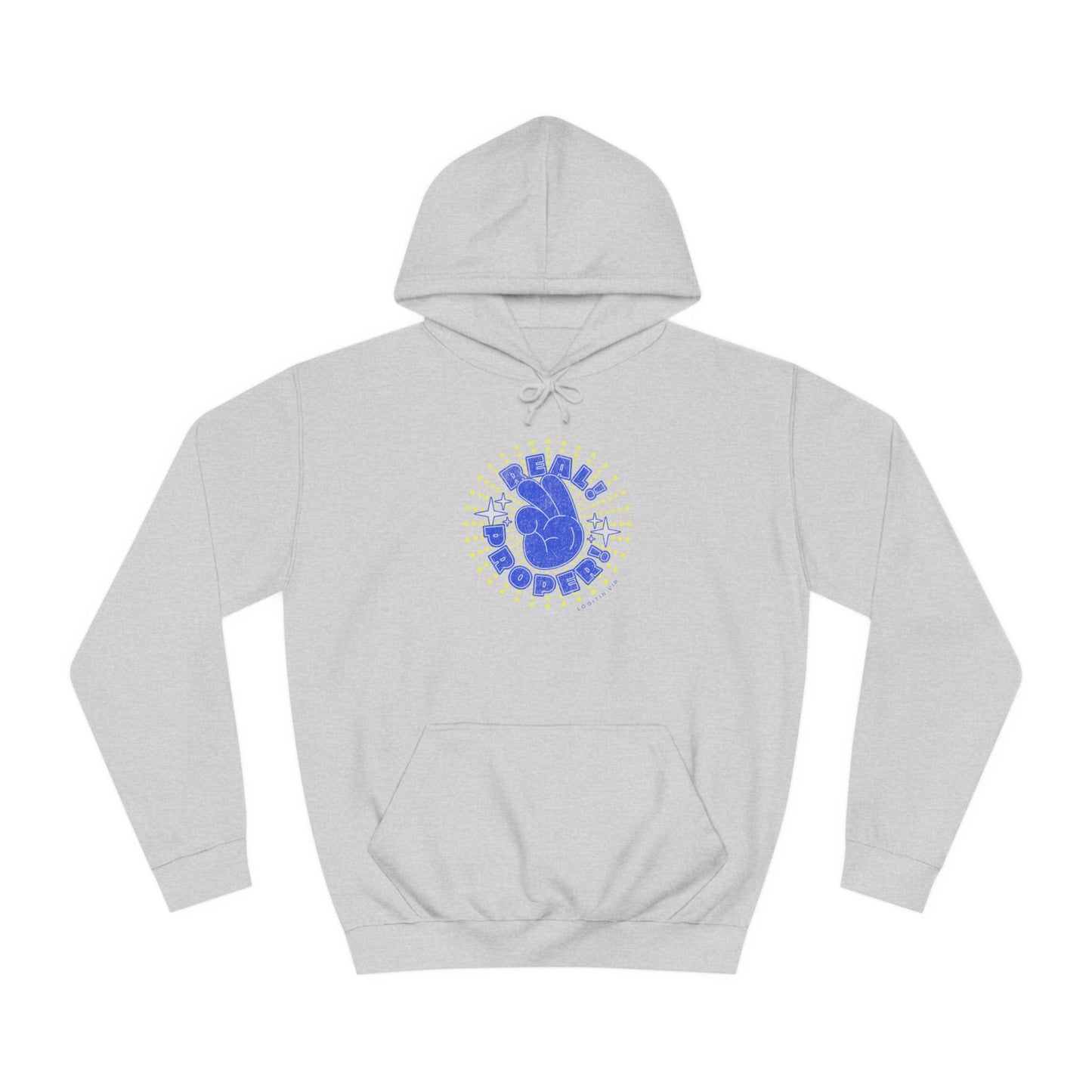 Unisex Real Proper Hoodie