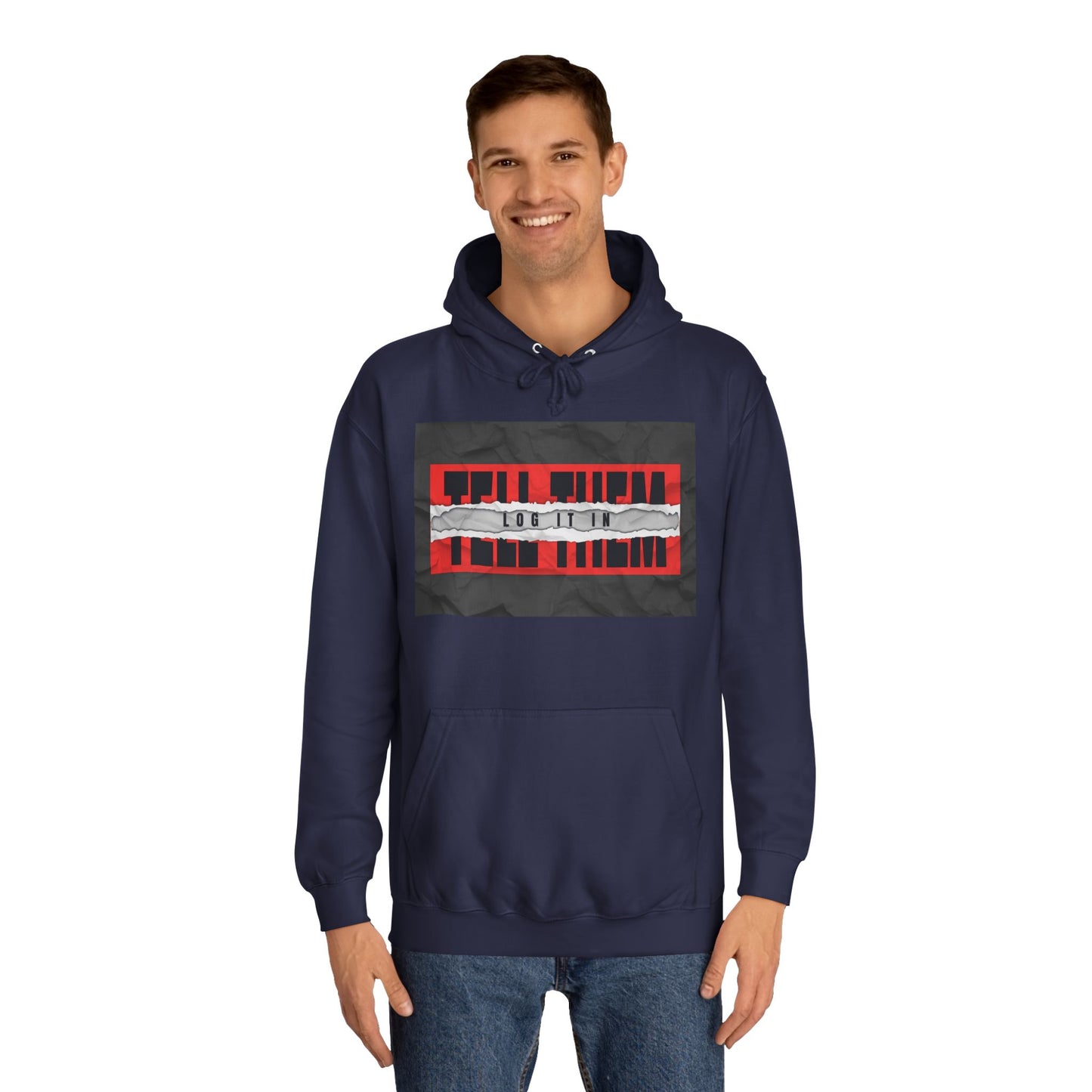Trendy 'TELL THEM LOG IT IN' Hoodie, Unisex Sweatshirt, Casual Wear, Trendy Apparel, great gift