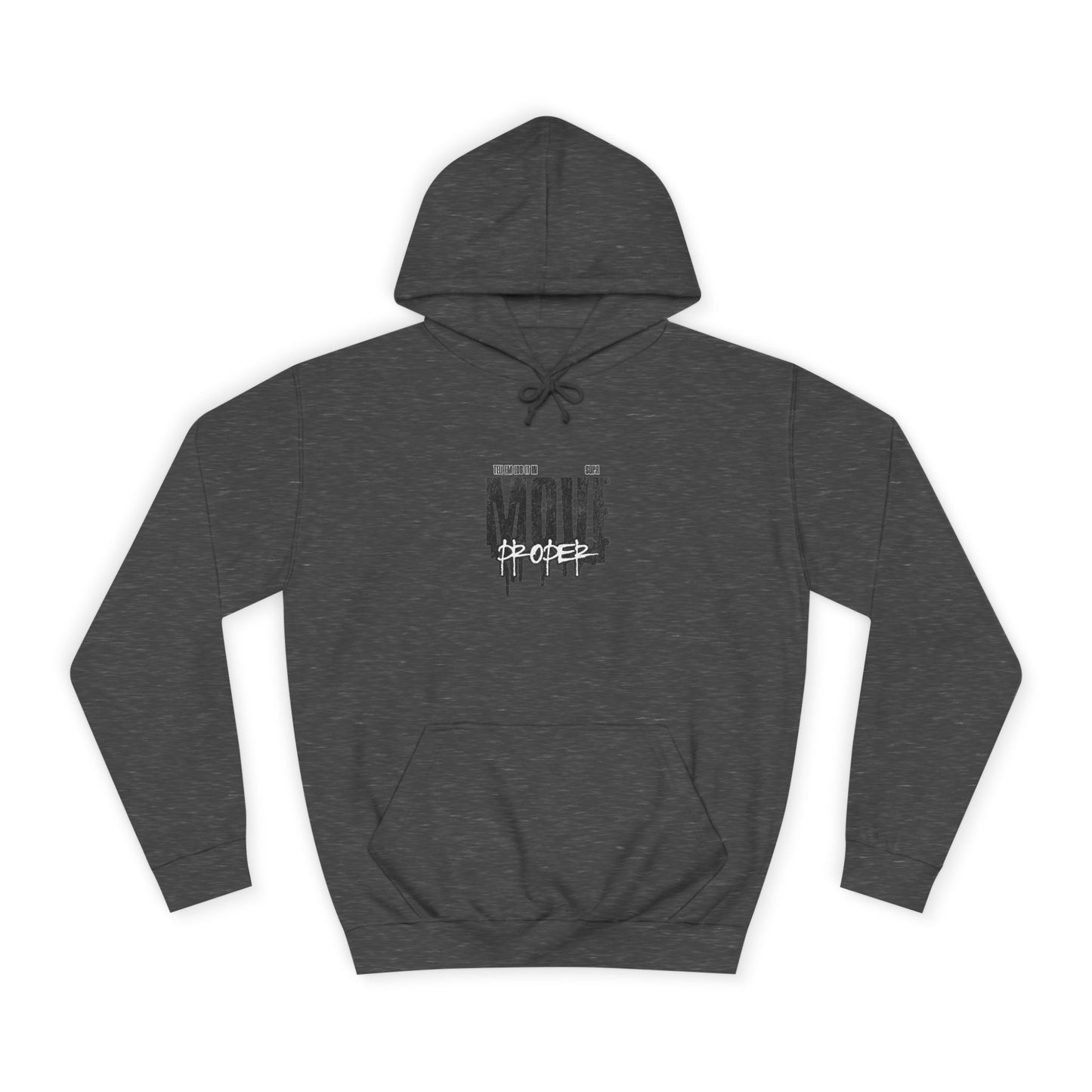Urban Unisex Hoodie - Move Proper Drip Graphic, Cozy Streetwear, Perfect for Gift, Trendy Loungewear