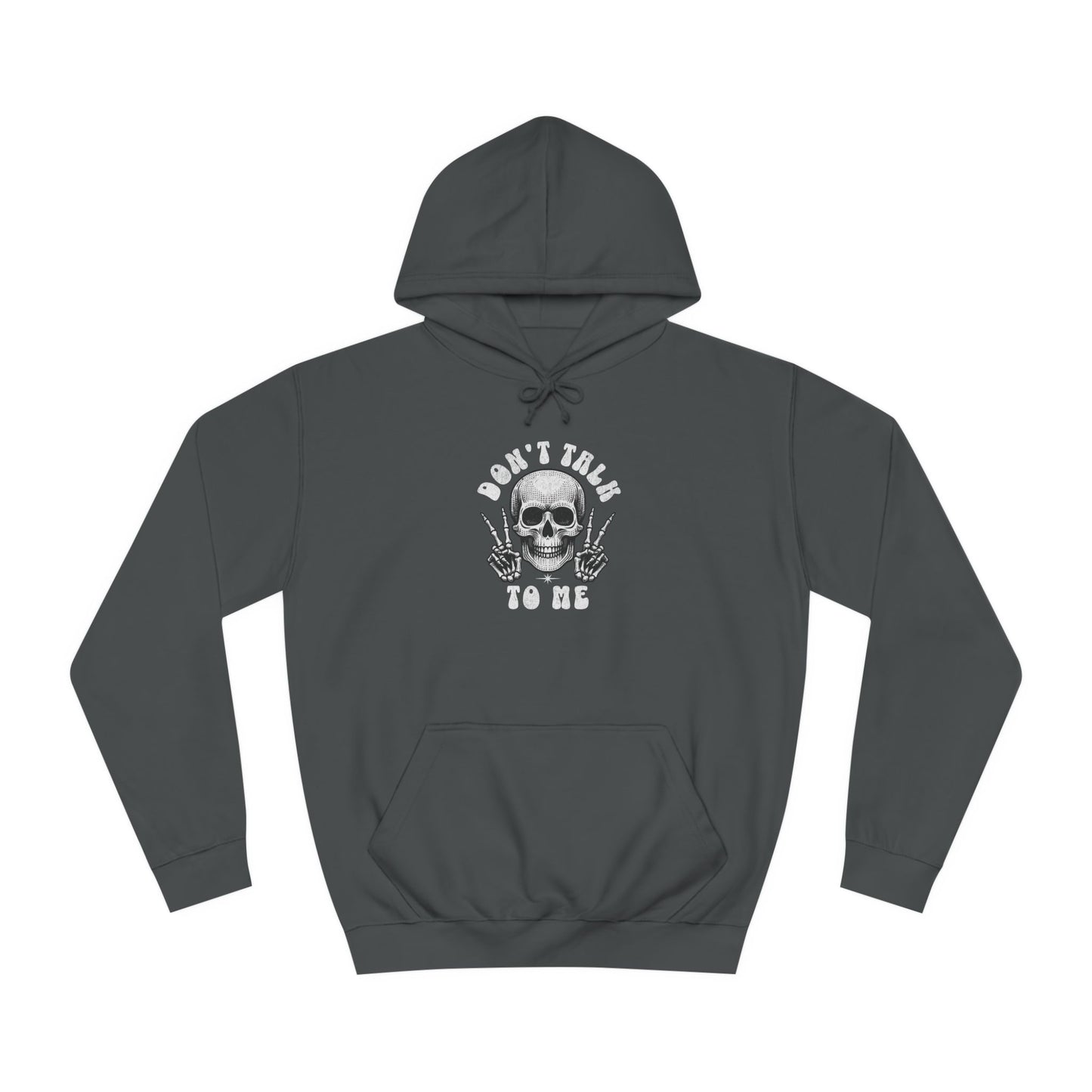 Unisex Don't talk to me Hoodie