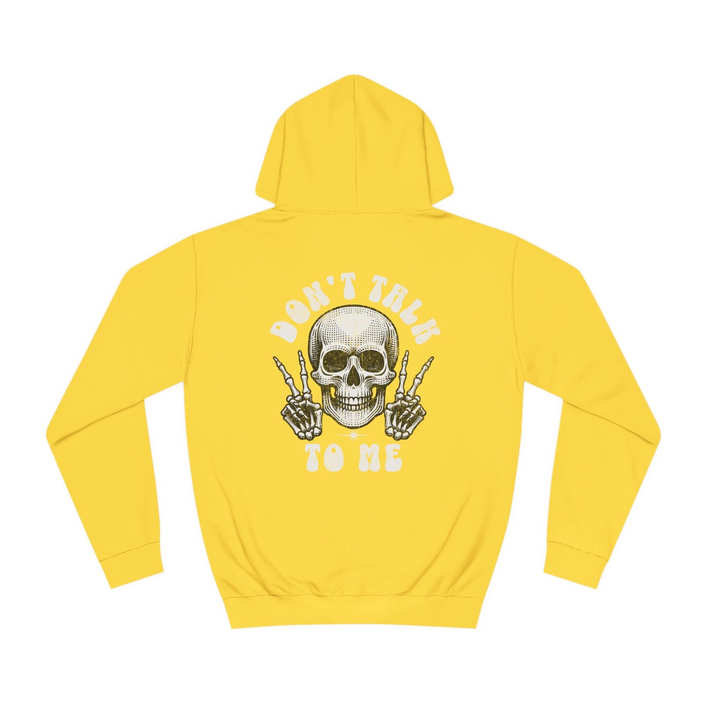 Unisex Don't talk to me Hoodie