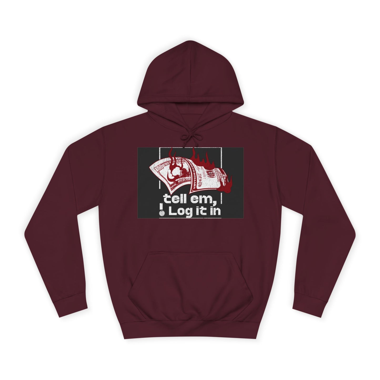 Unisex Hoodie - Tell Em I Log It In, Cozy Casual Wear, Everyday Life, Trendy Hoodie, Unique Gift