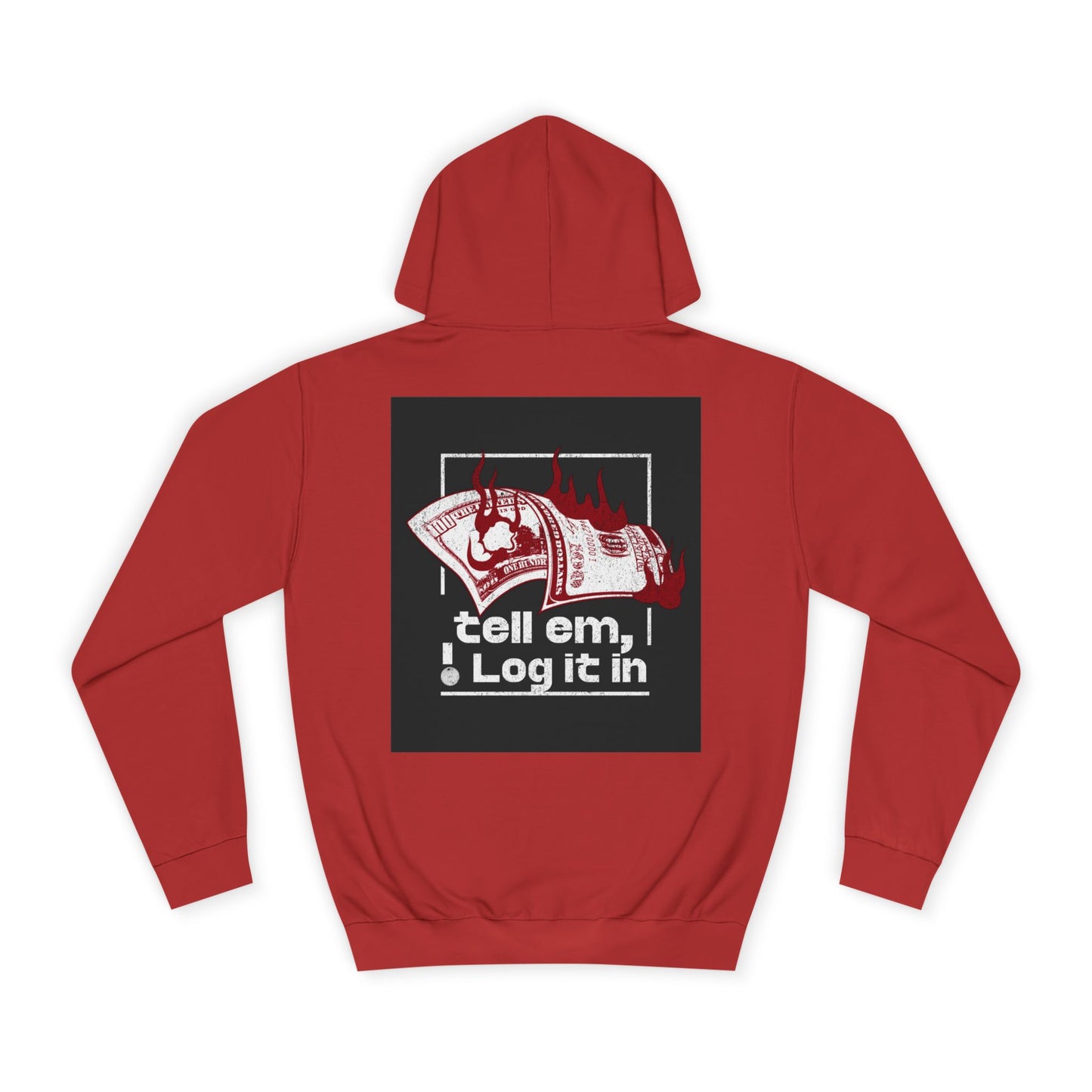 Unisex Hoodie - Tell Em I Log It In, Cozy Casual Wear, Everyday Life, Trendy Hoodie, Unique Gift