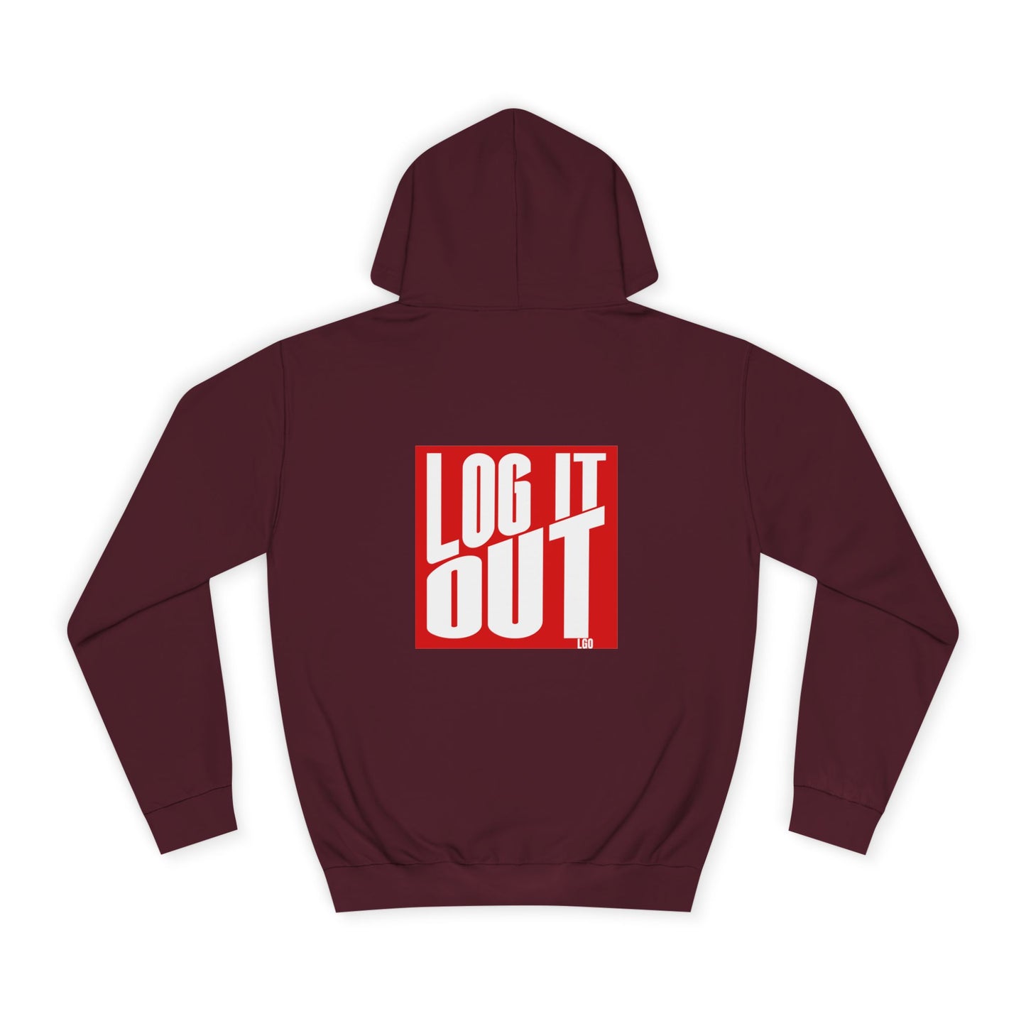 Unisex Hoodie with 'LOG IT OUT' Design for Everyday wear, Gift for Graduates, Relaxed Fit Hoodie,