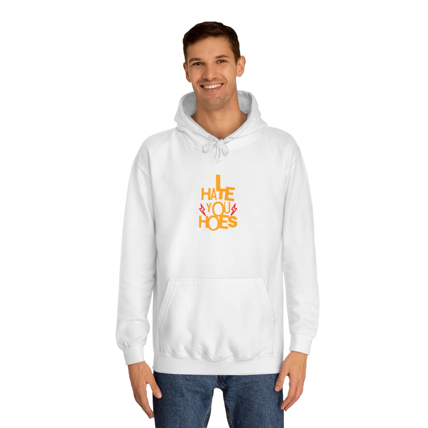 Unisex Hoodie - "I Hate You Hoes" Graphic Hoodie for Bold Style