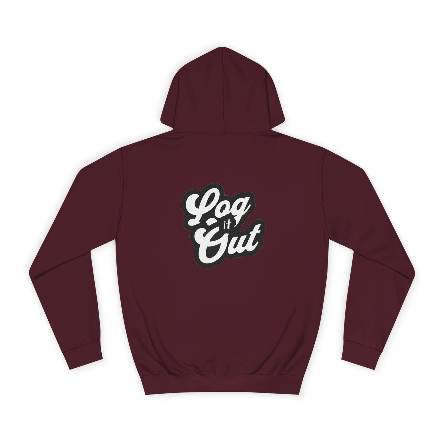 Unisex Hoodie with 'Log It Out' Design - Perfect for Casual Wear, Gifts, Trendy Life, Comfy Hooded